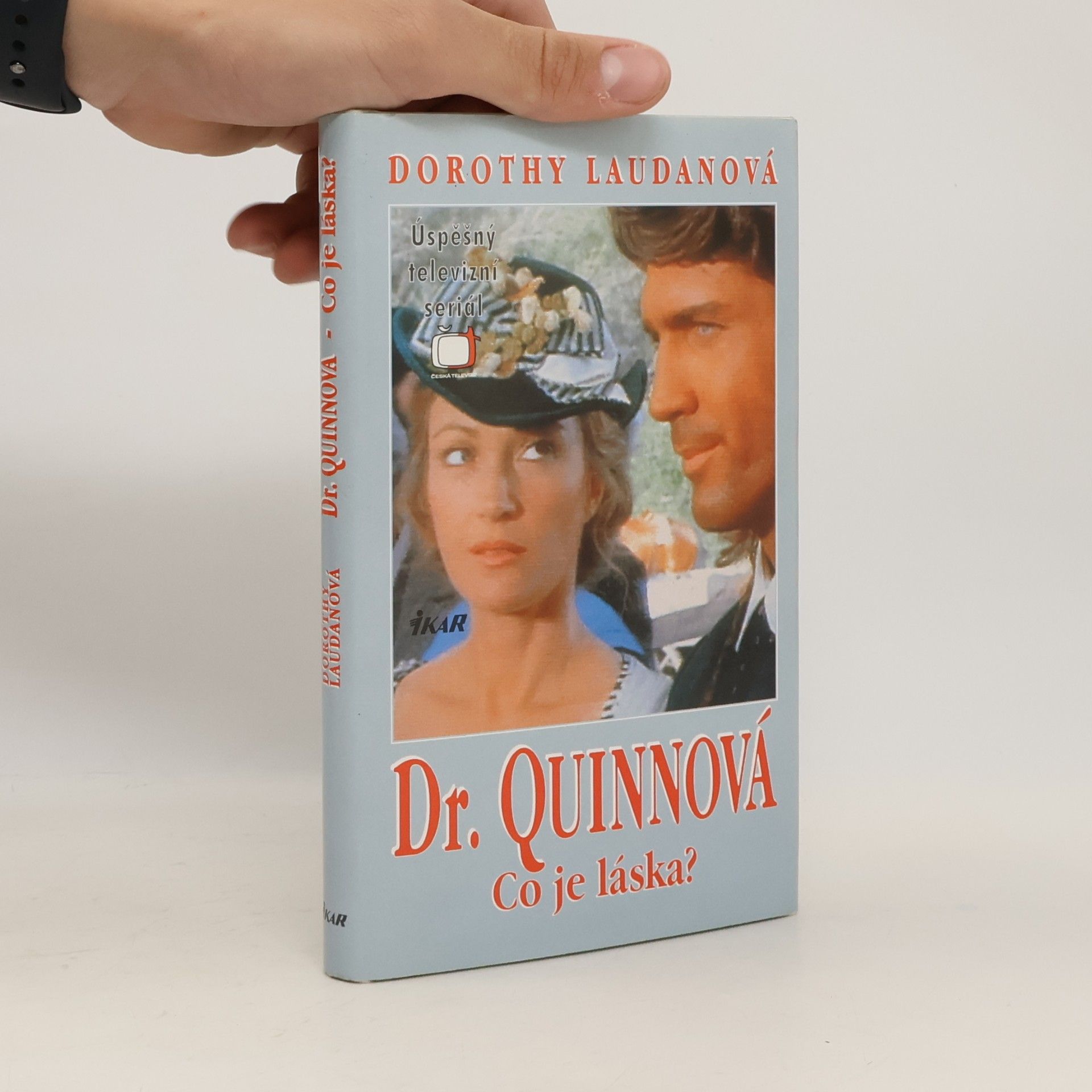 Dorothy Laudan Co je láska? Dr. Quinnová 4. díl