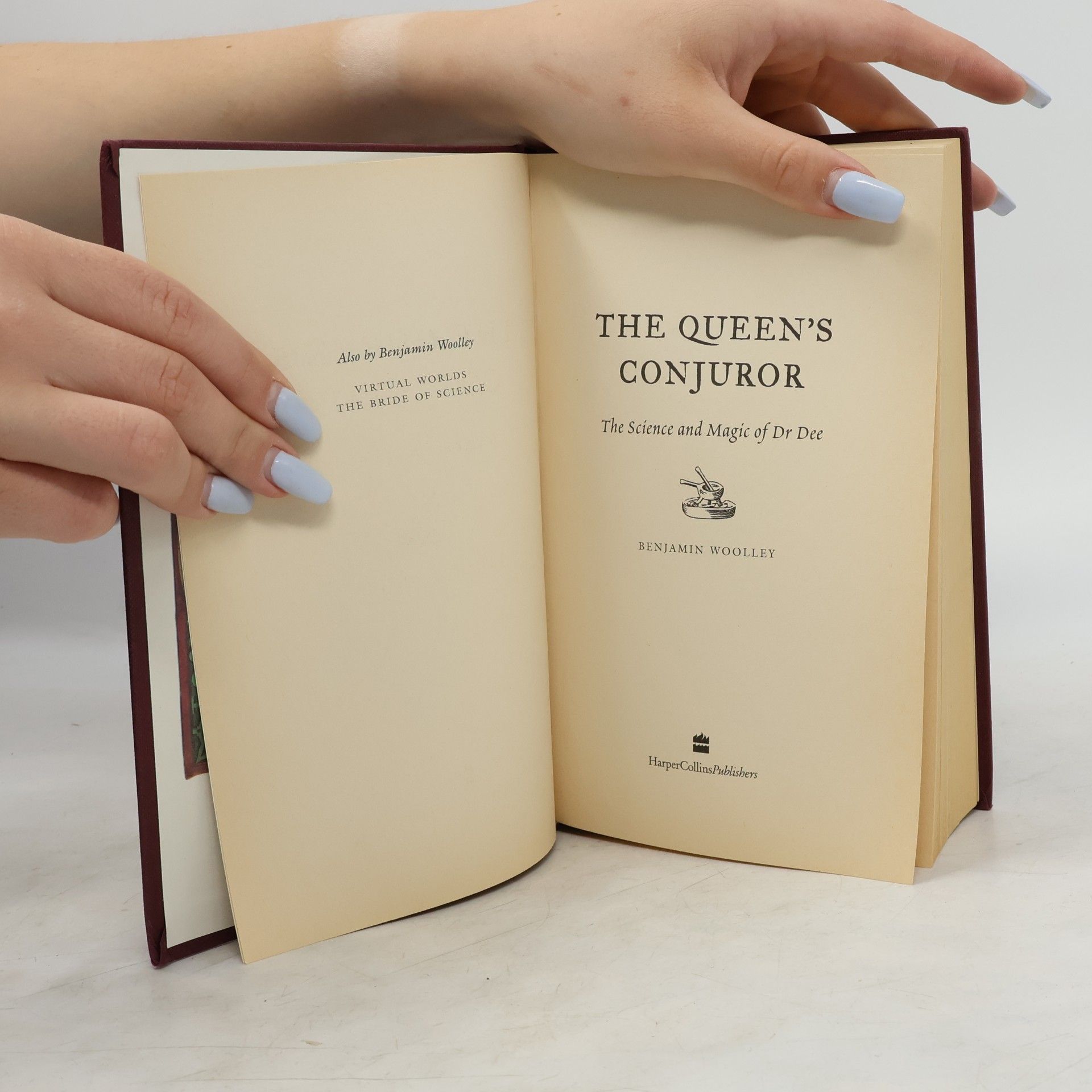 Benjamin Woolley The Queen’s Conjuror