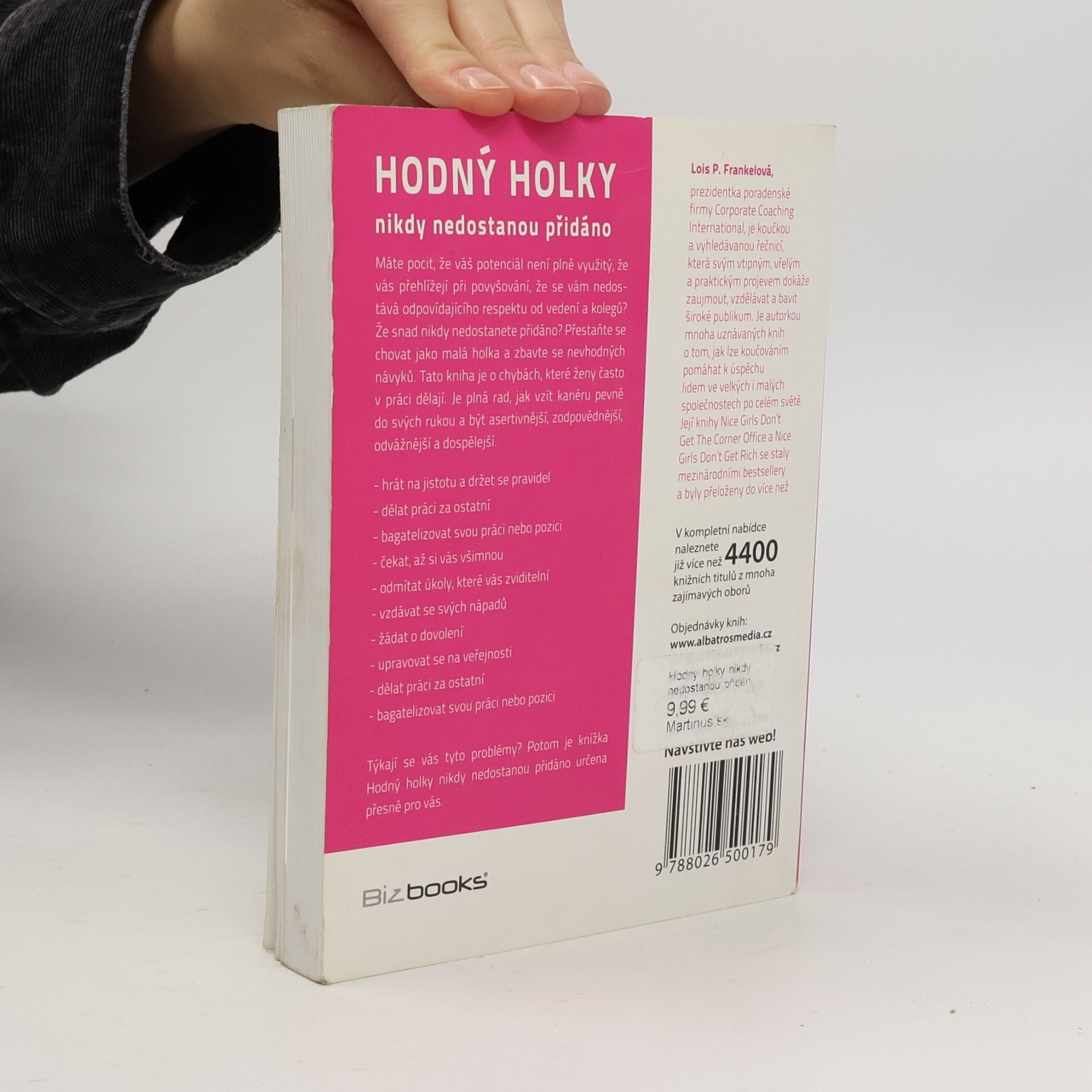 Lois Frankel Hodný holky nikdy nedostanou přidáno. 101 chyb, kterými ženy sabotují svou kariéru