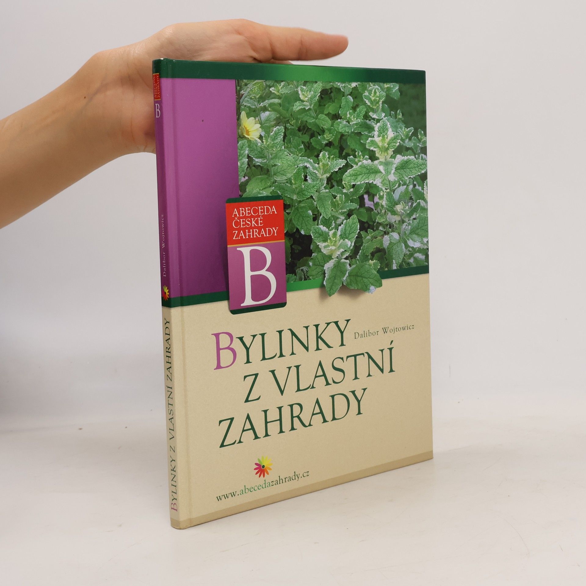 Dalibor Wojtowicz Bylinky z vlastní zahrady