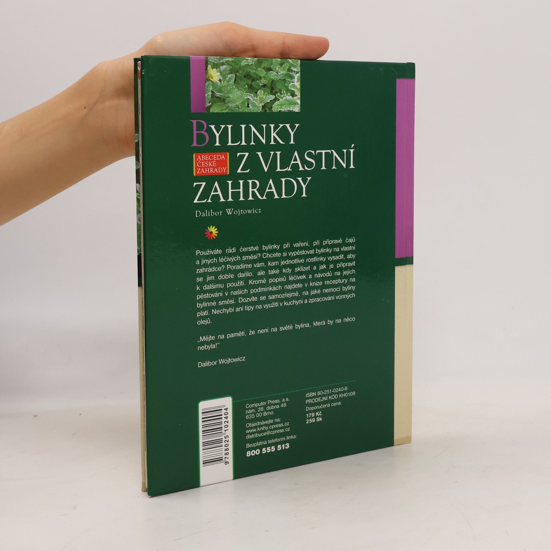 Dalibor Wojtowicz Bylinky z vlastní zahrady