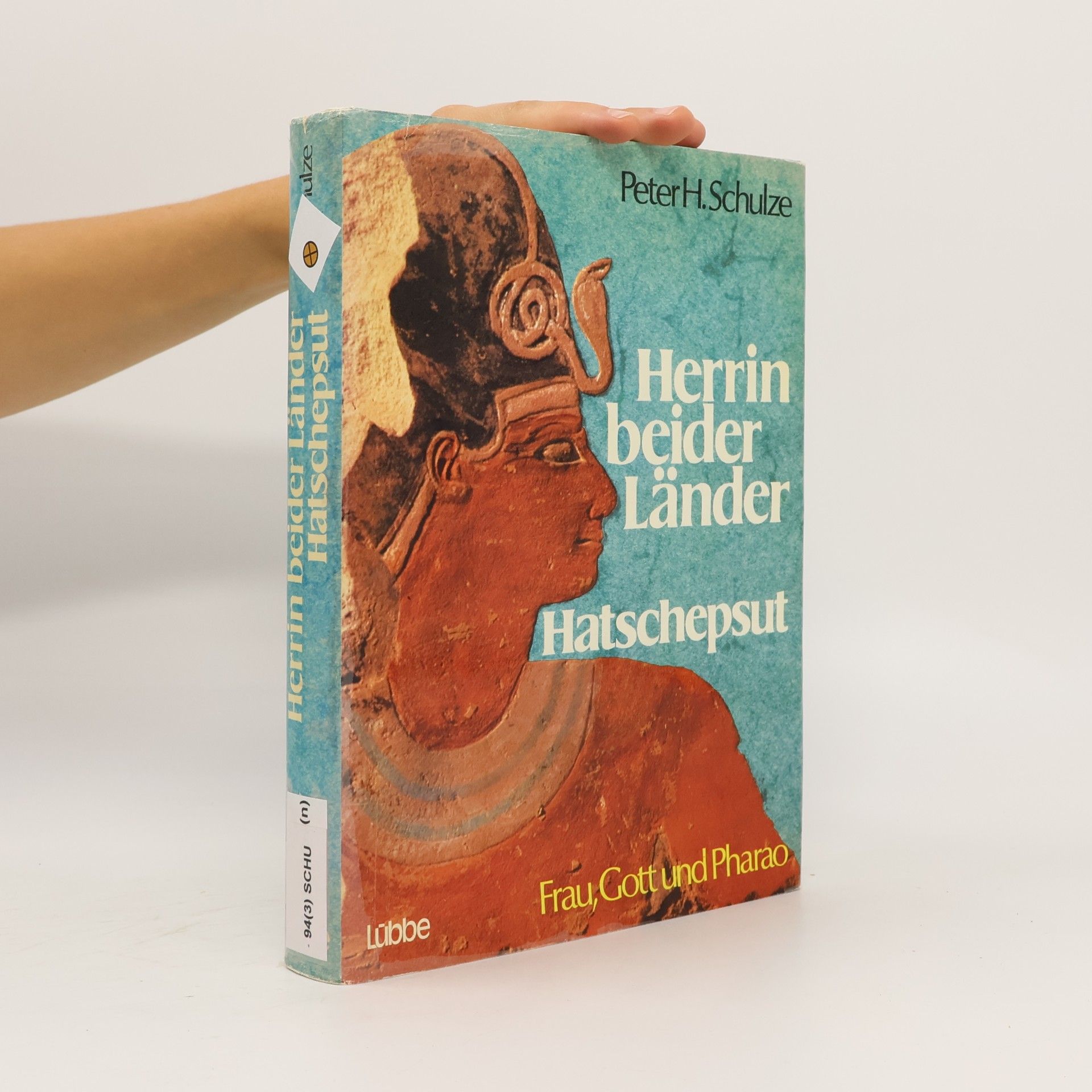 Peter H. Schulze Herrin beider Länder Hatschepsut