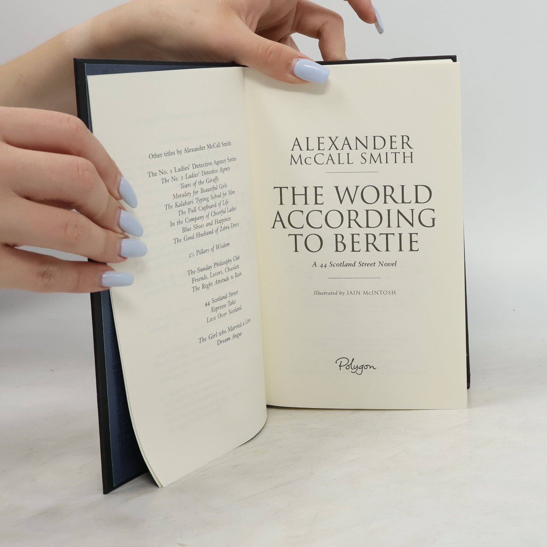 Alexander McCall Smith The World According to Bertie