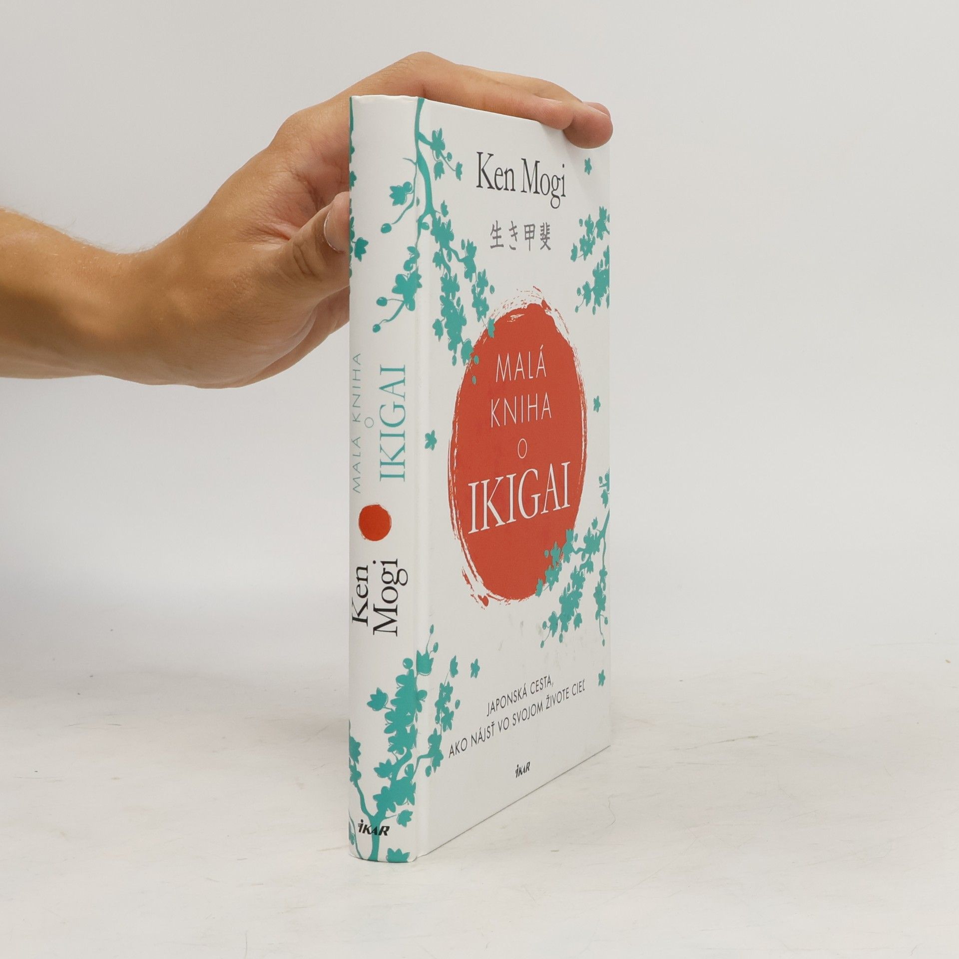 Ken Mogi Malá kniha o ikigai (Japonská cesta, ako nájsť vo svojom živote cieľ)