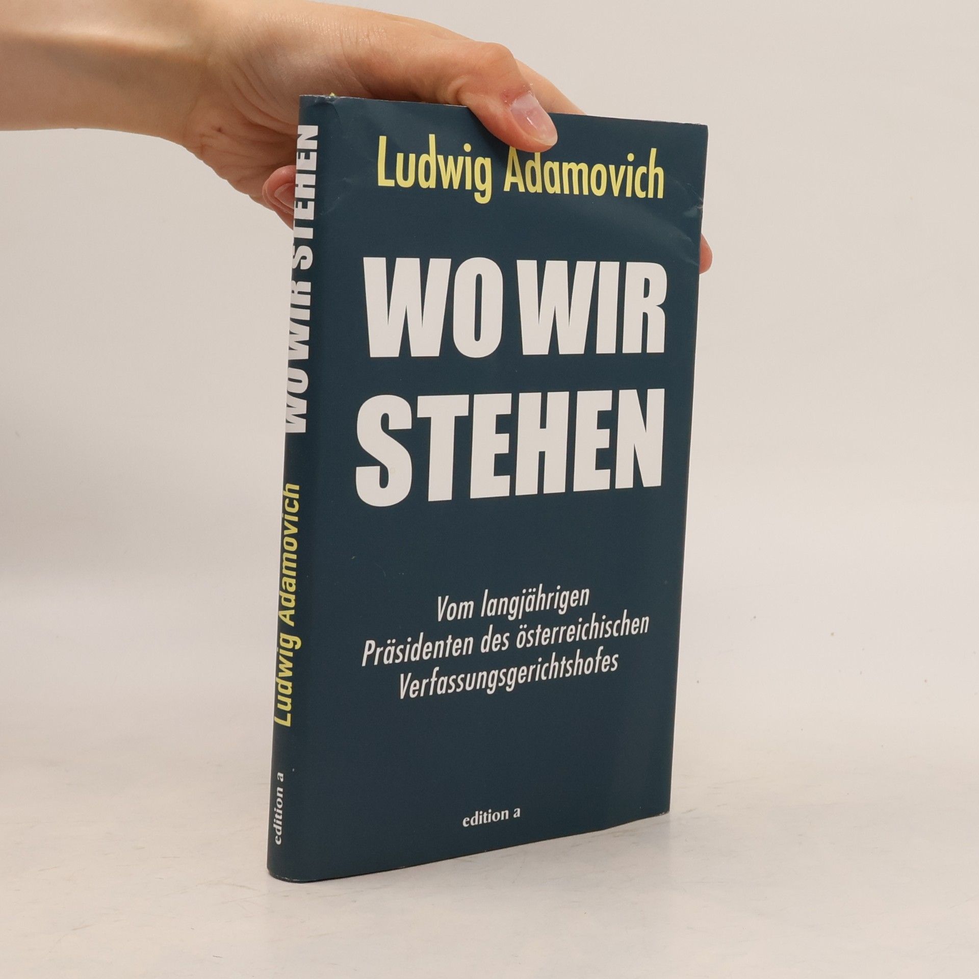 Ludwig Adamovich Wo wir stehen