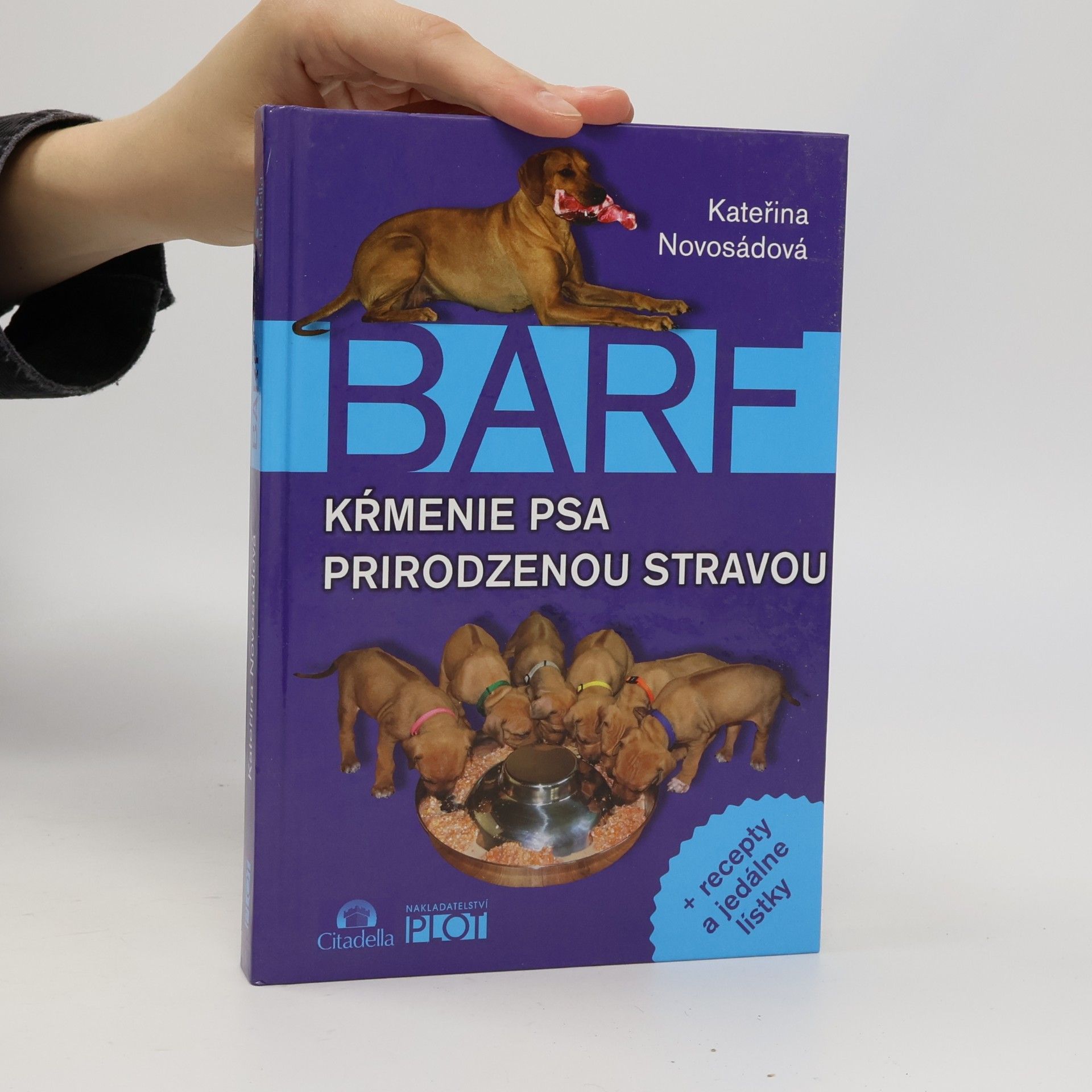 Kateřina Novosádová BARF - Kŕmenie psa prirodzenou stravou