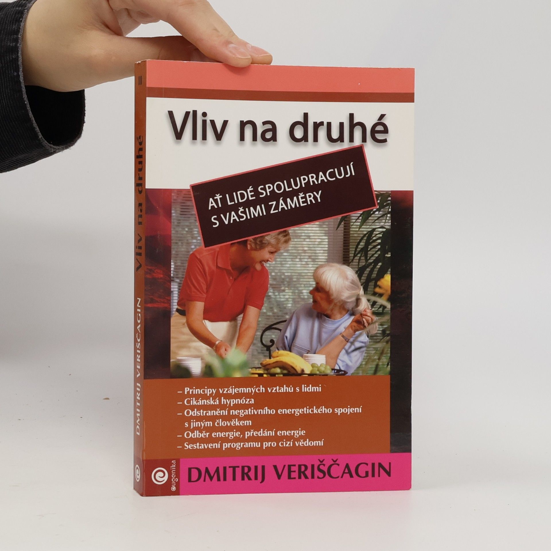 Anděla Kramlová Vliv na druhé : jak programovat druhé lidi