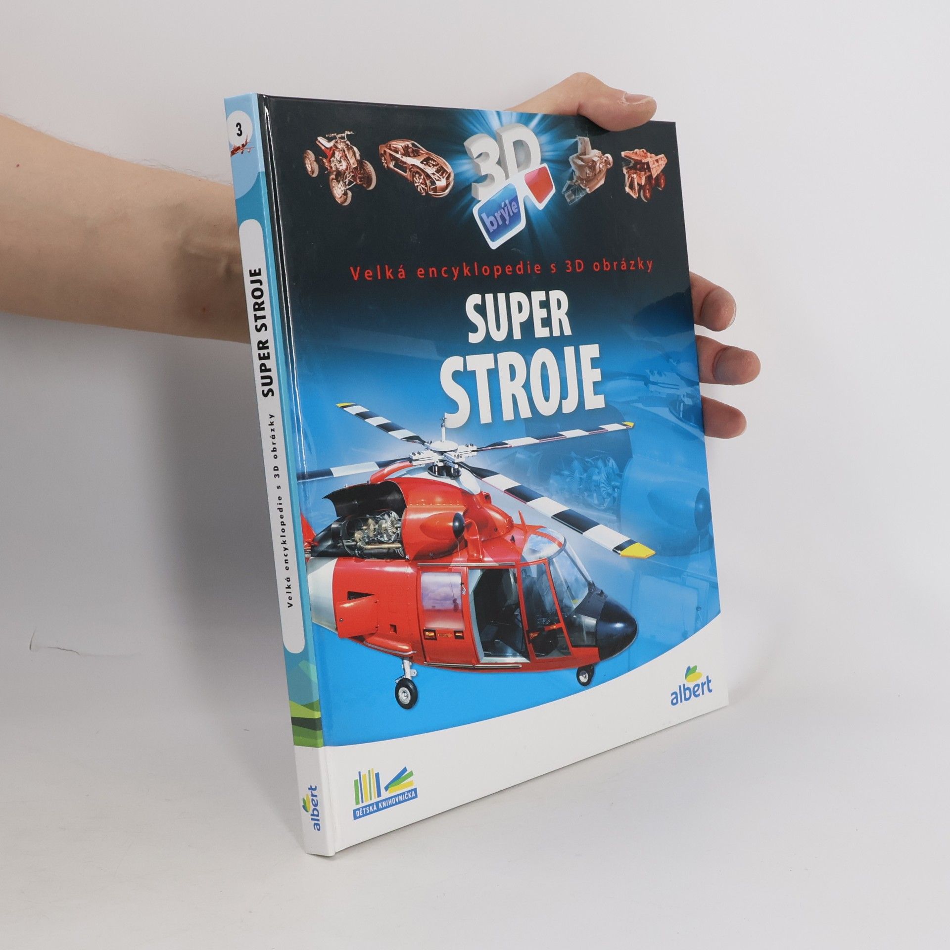 Super stroje: Velká encyklopedie s 3D obrázky