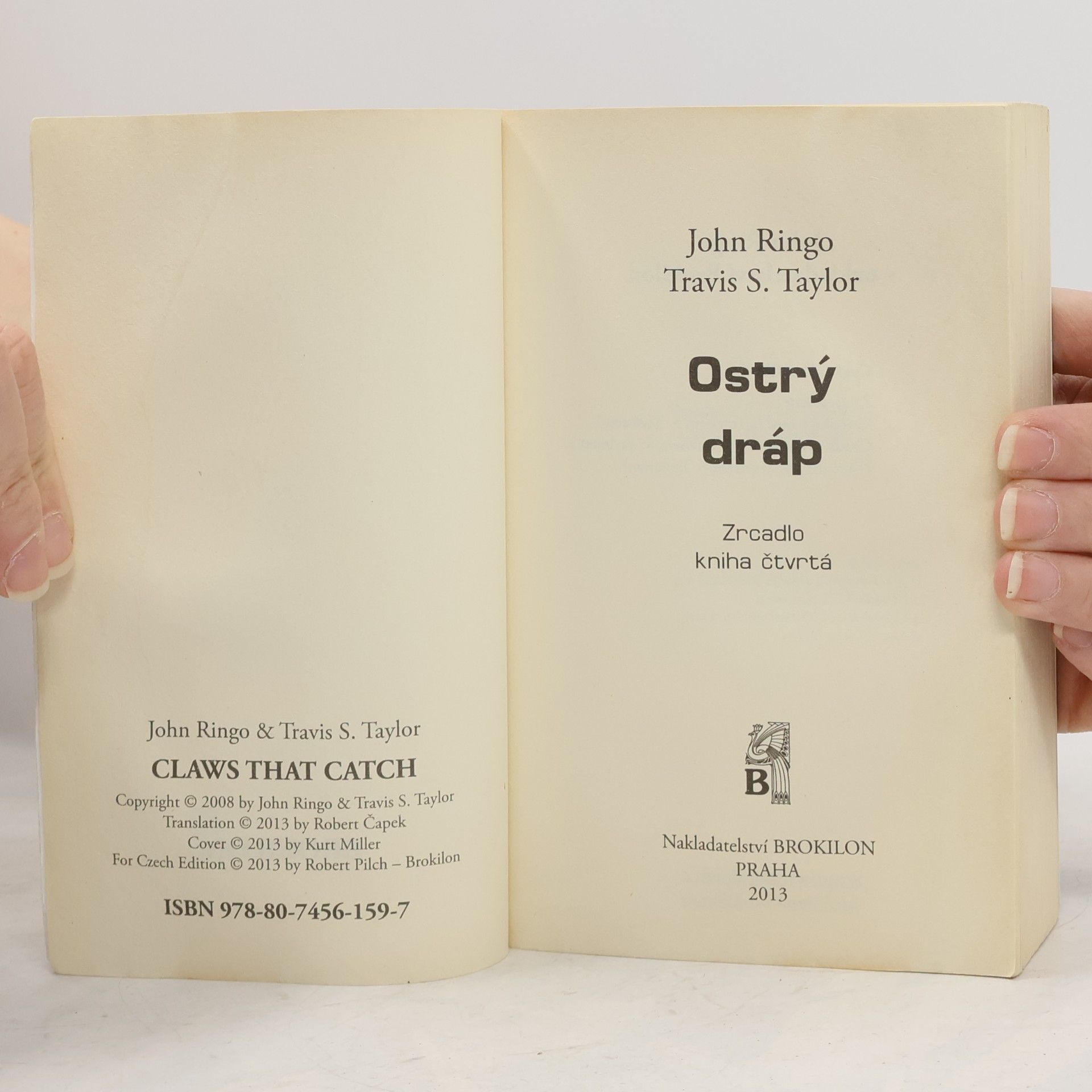 John Ringo Ostrý dráp - Cyklus zrcadlo. Kniha čtvrtá
