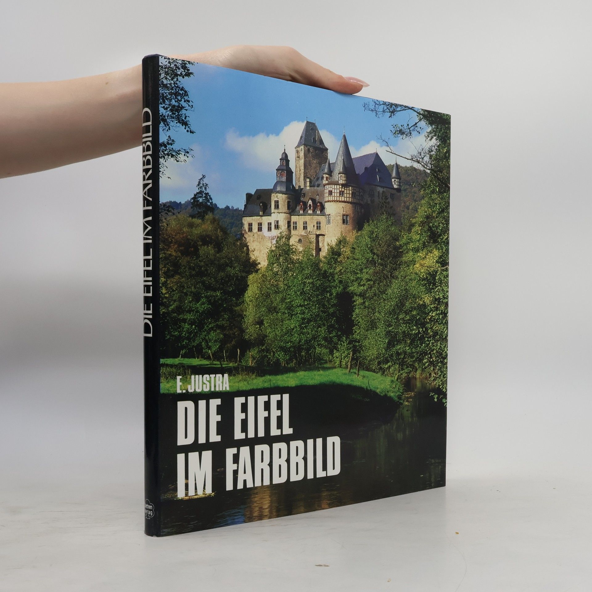 Erich Justra Die Eifel im Farbbild