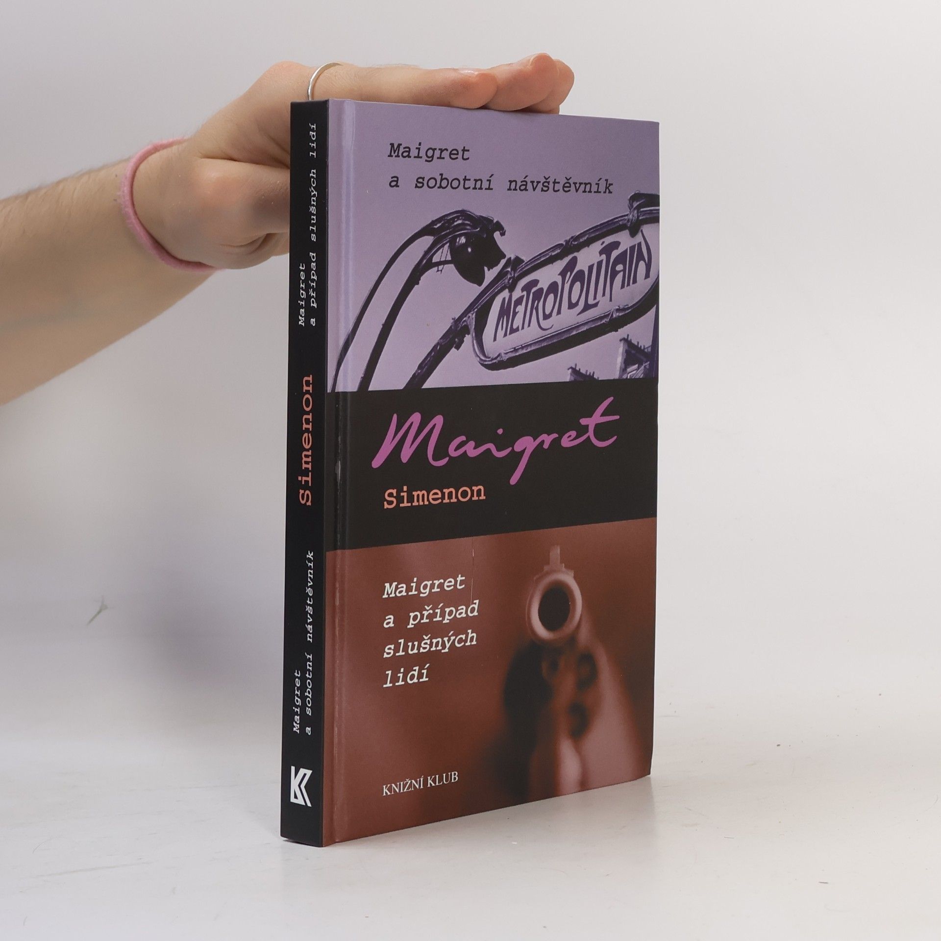 Georges Simenon Maigret a sobotní návštěvník. Maigret a případ slušných lidí.