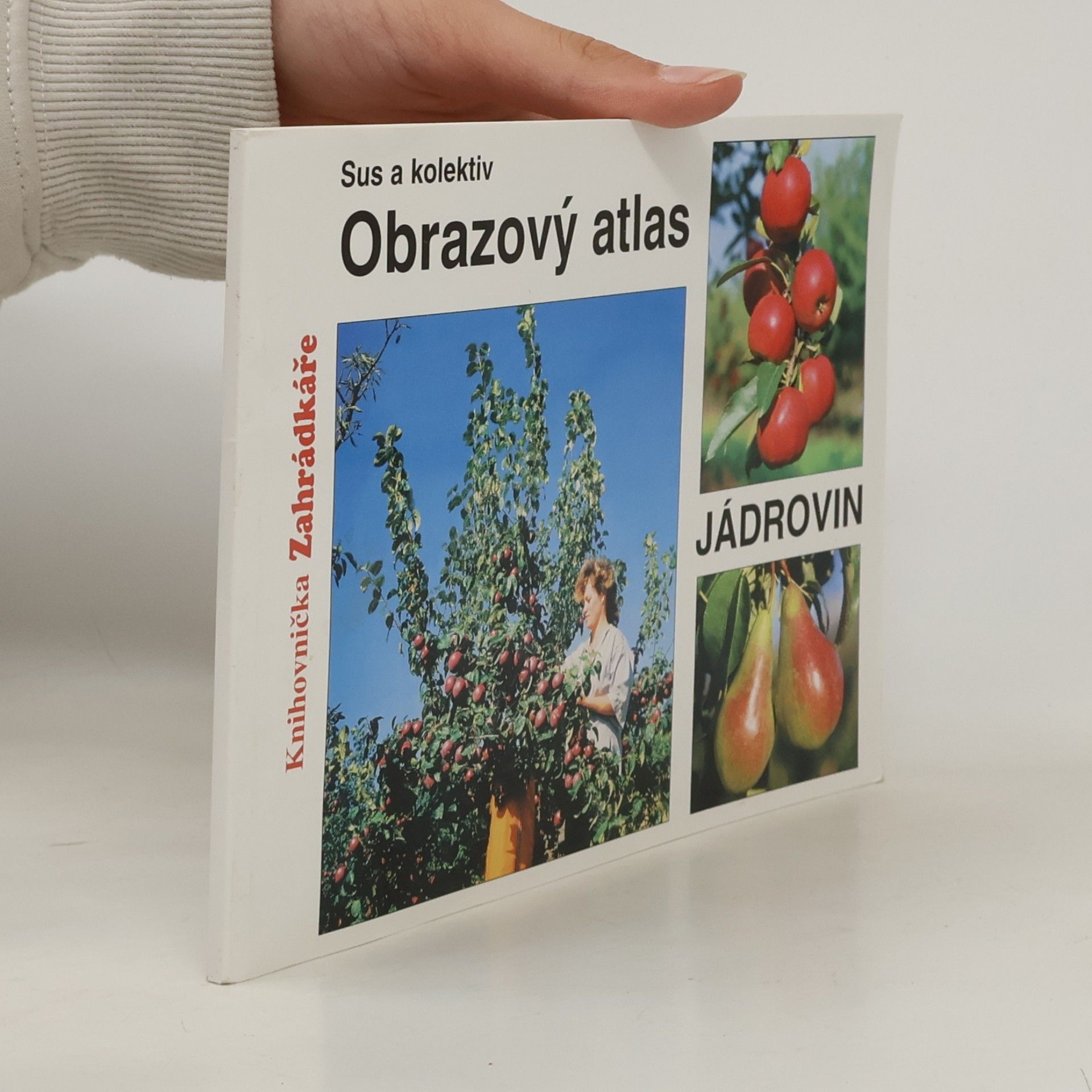 Josef Sus Obrazový atlas jádrovin