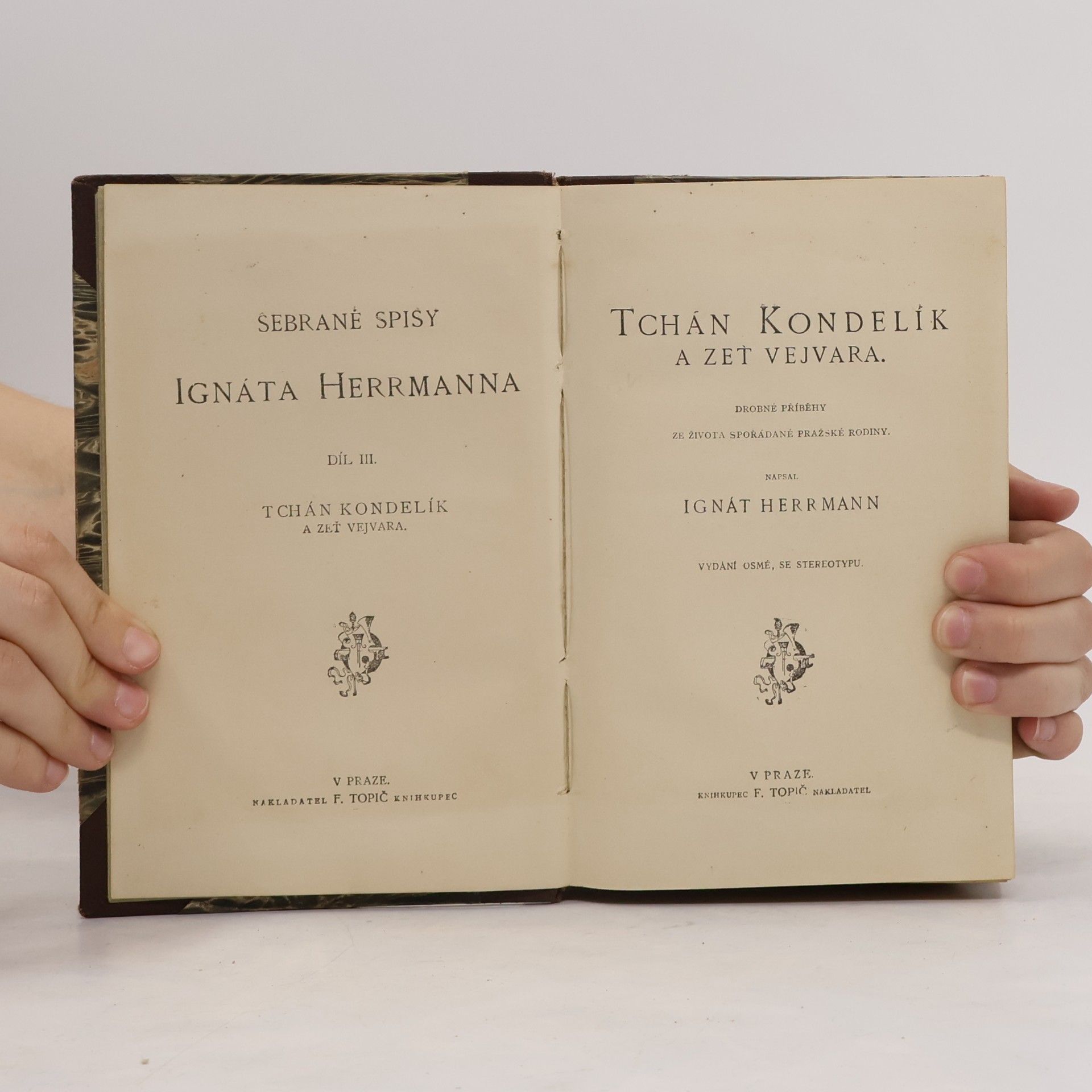 Ignát Herrmann Sebrané spisy Ignáta Herrmanna III. Tchán Kondelík a zeť Vejvara