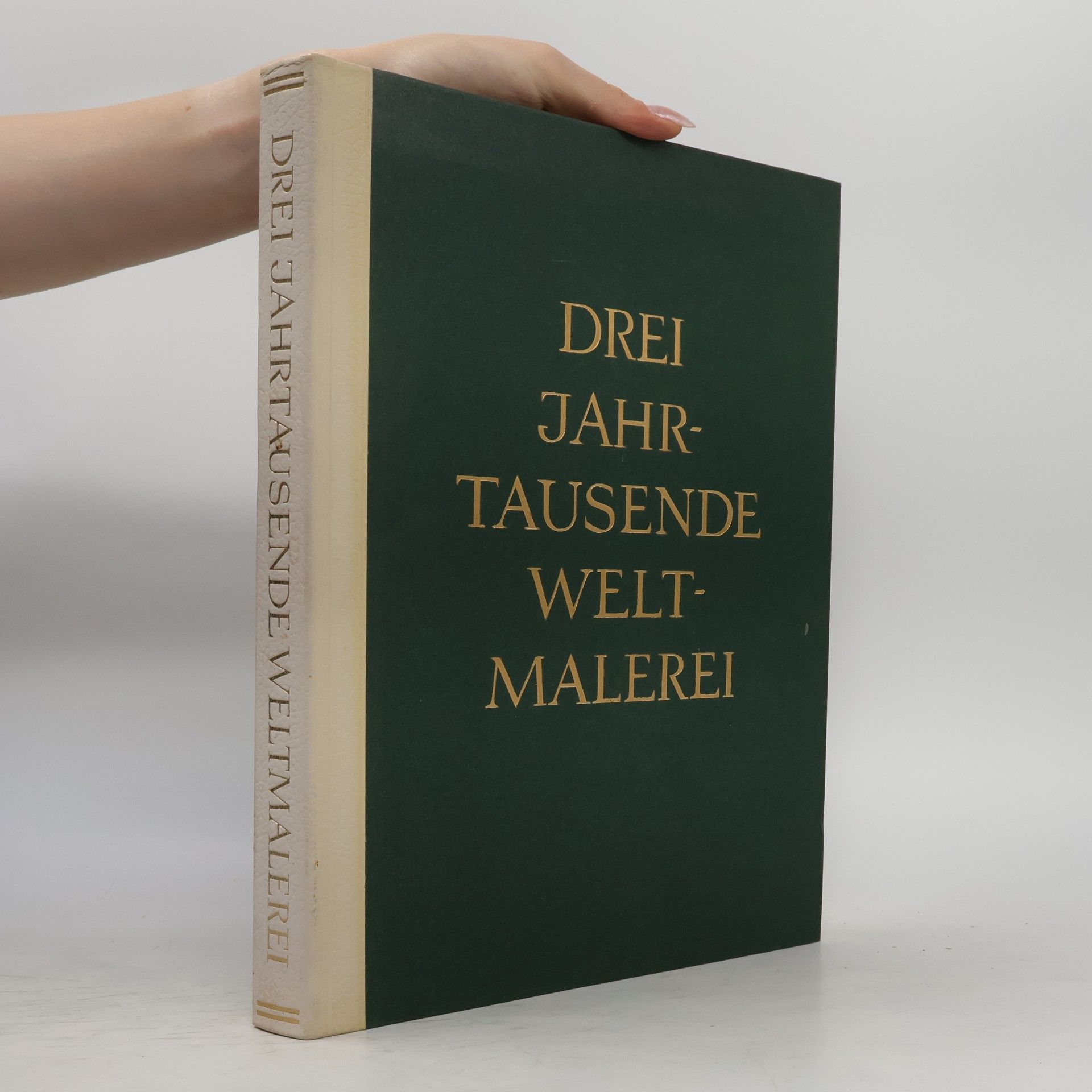 Wolfgang Braunfels Drei Jahrtausende Weltmalerei