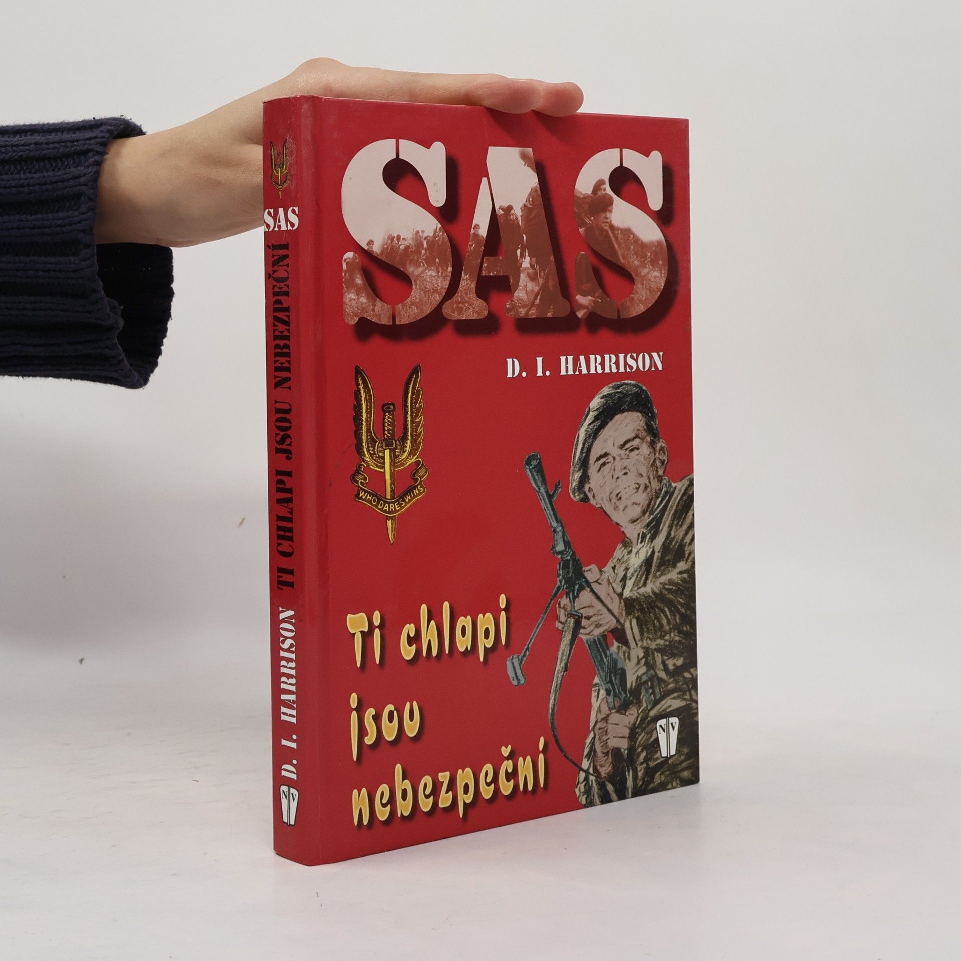 Derrick Inskip Harrison SAS. Ti chlapi jsou nebezpeční