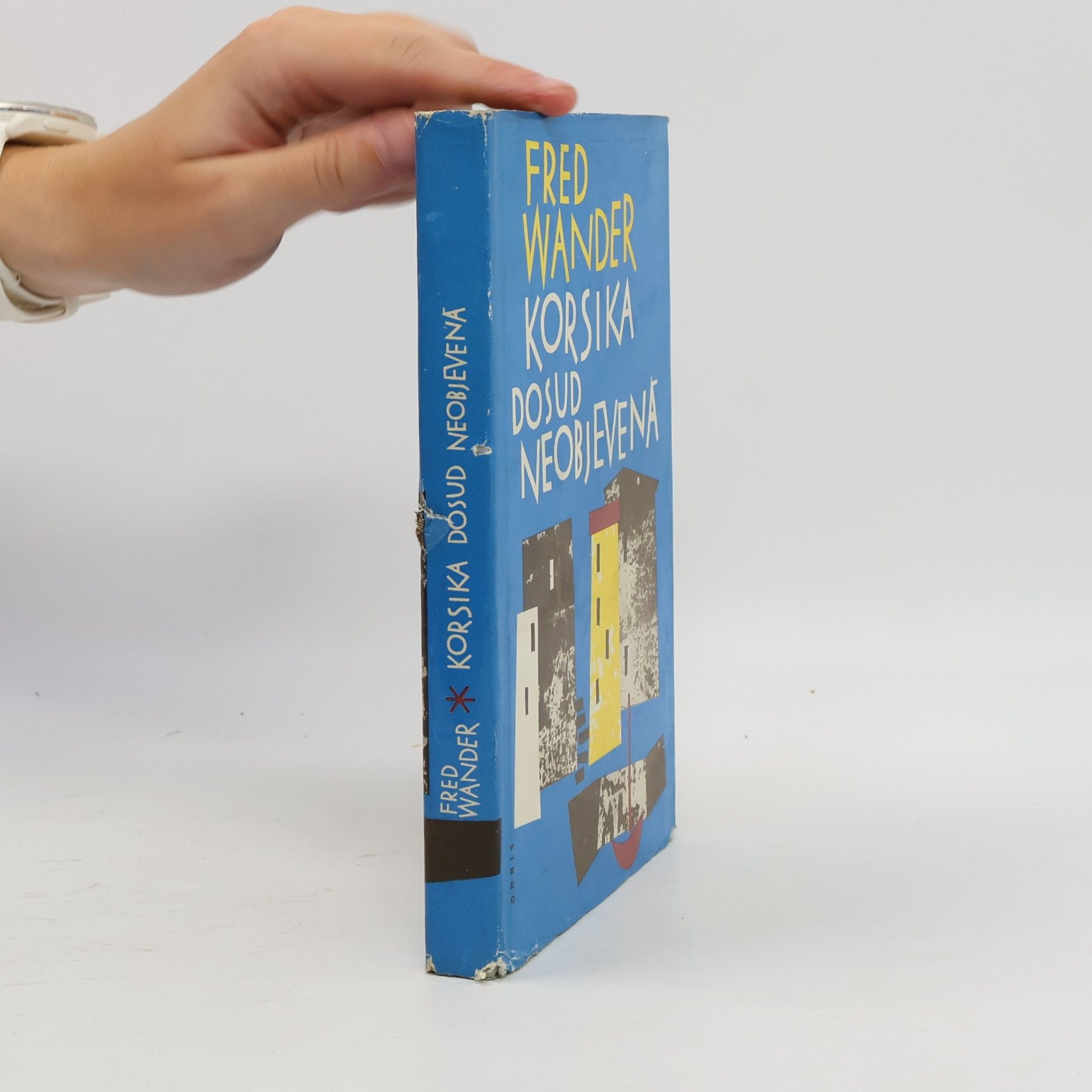 Fred Wander Korsika dosud neobjevená