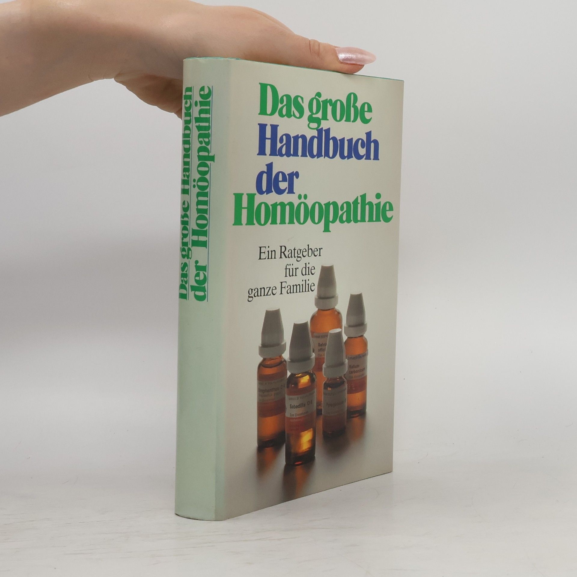 Das große Handbuch der Homöopathie