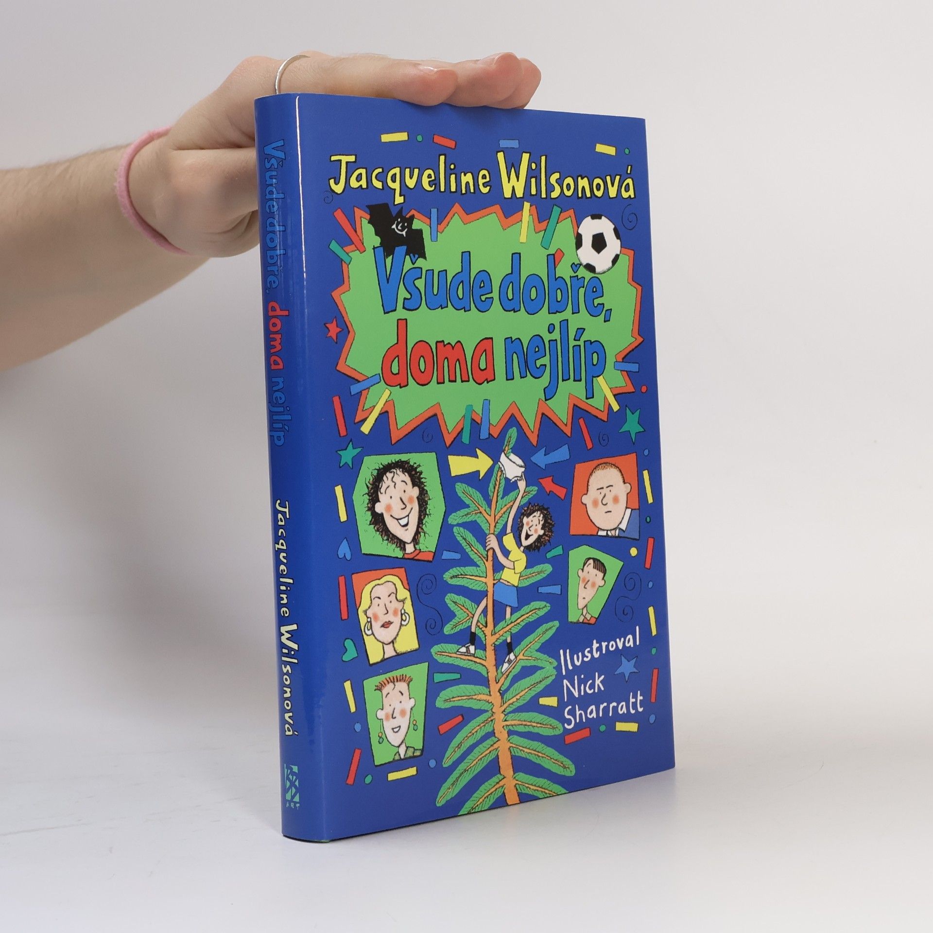 Jacqueline Wilson Všude dobře, doma nejlíp