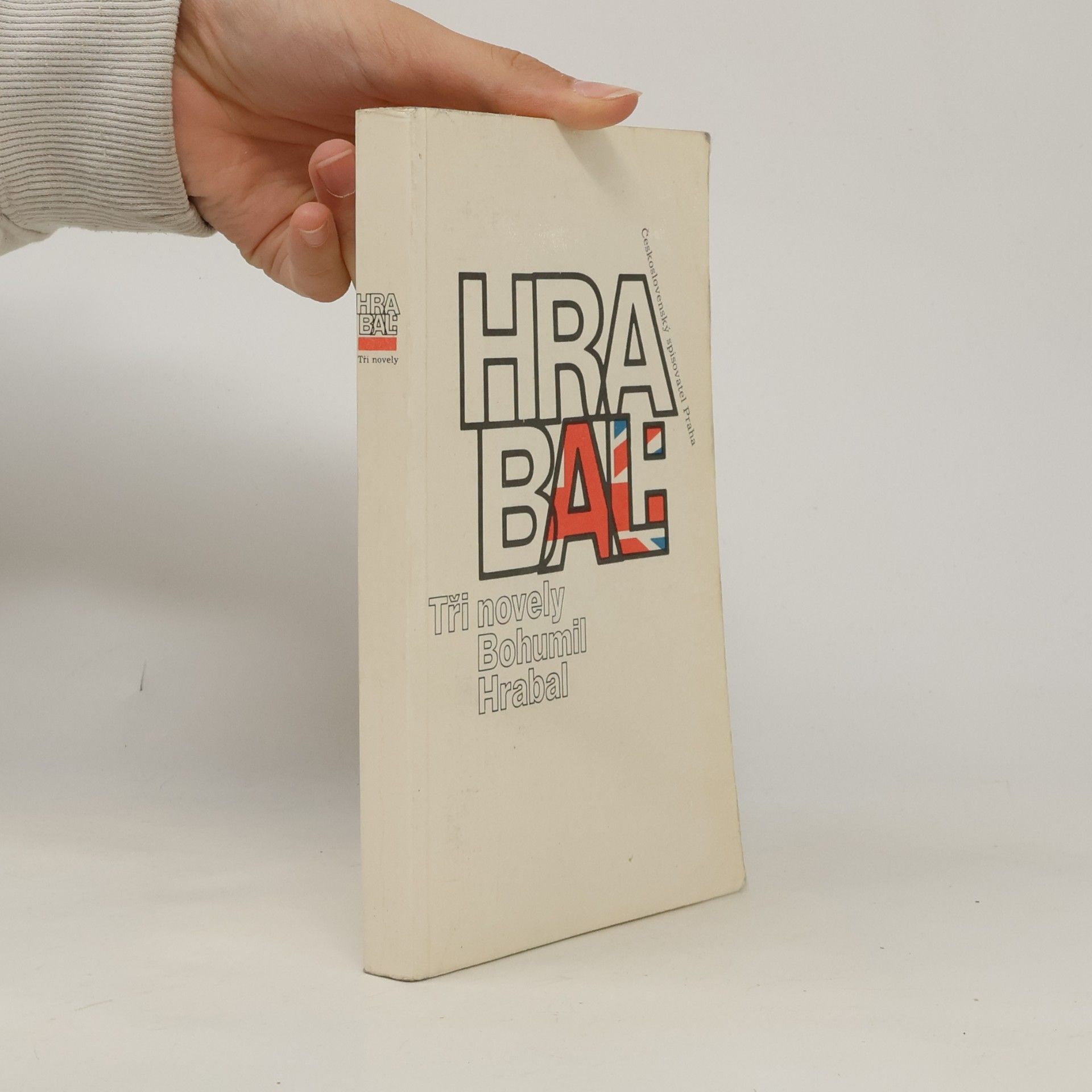 Bohumil Hrabal Bohumil Hrabal. Tři novely