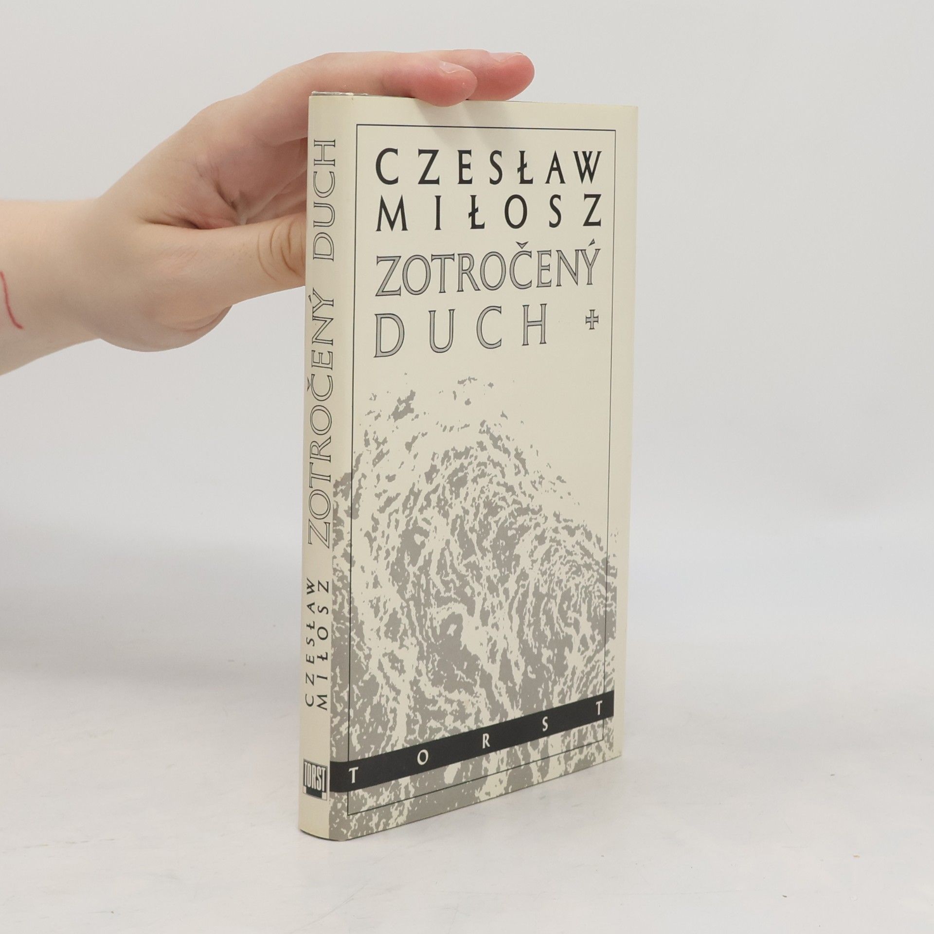 Czesław Miłosz Zotročený duch