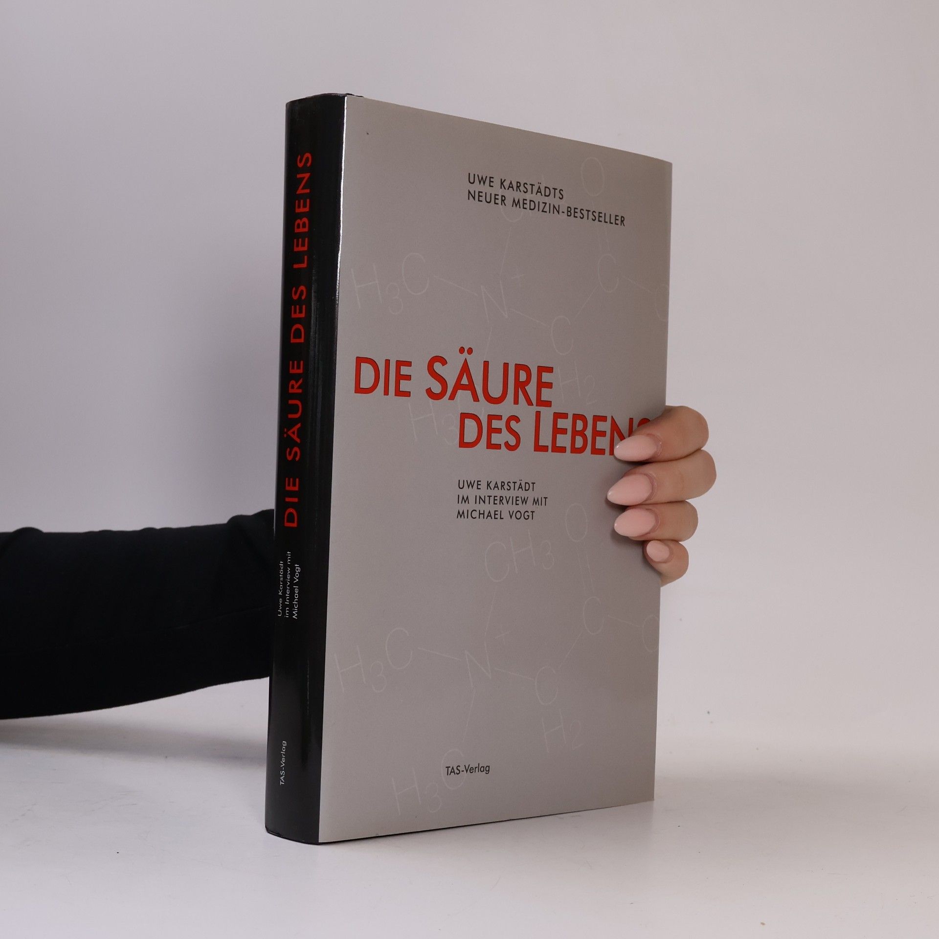 Uwe Karstädt Die Säure des Lebens