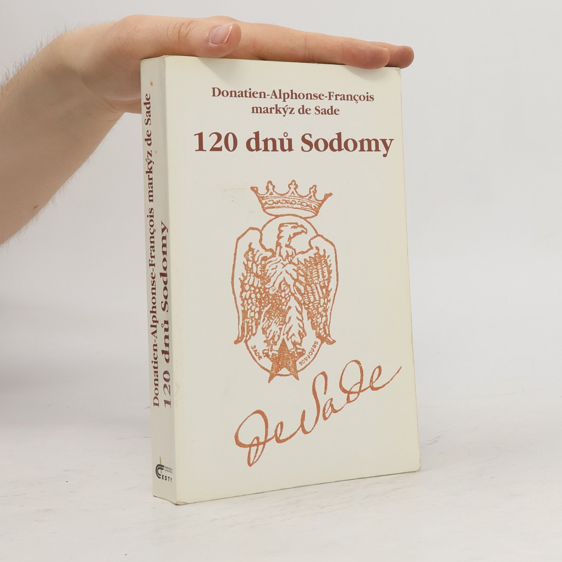 Donatien Alphonse François marquis de Sade 120 dnů Sodomy