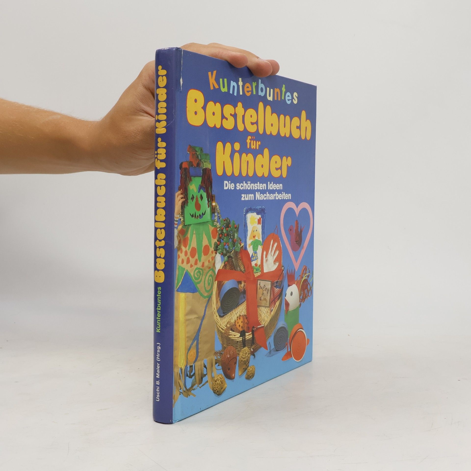 Autorenkollektiv Kunterbuntes Bastelbuch für Kinder