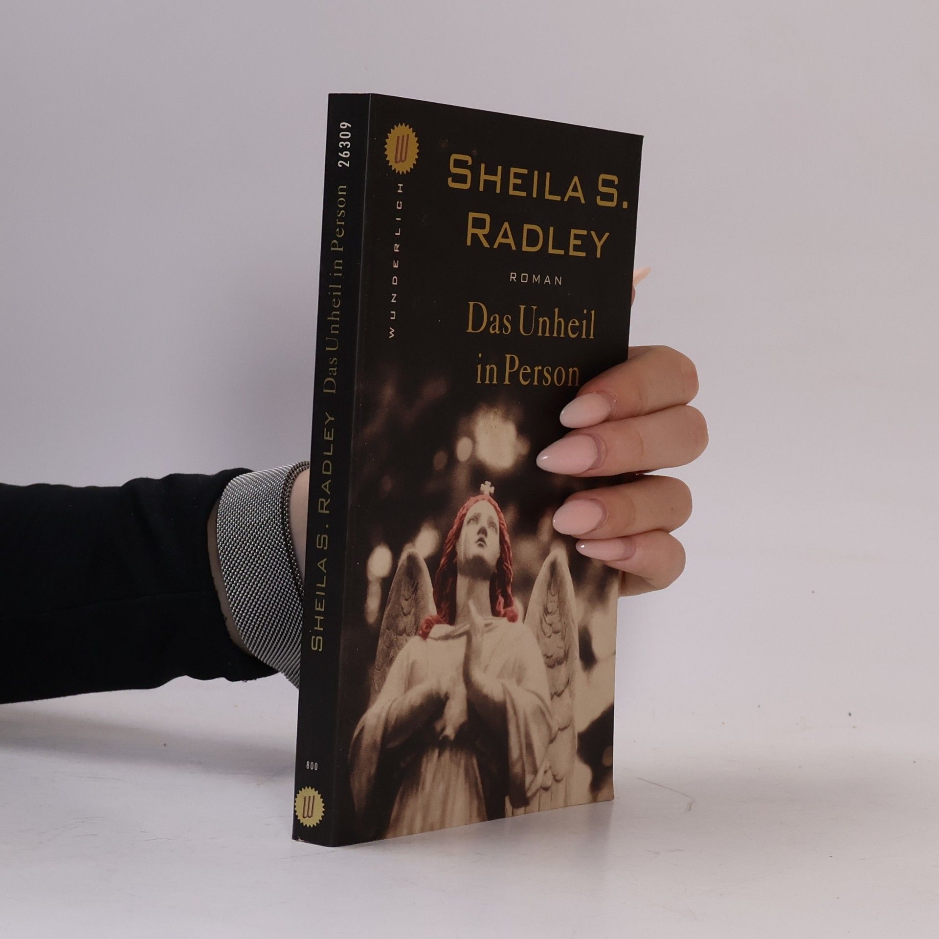 Sheila S. Radley Das Unheil in Person
