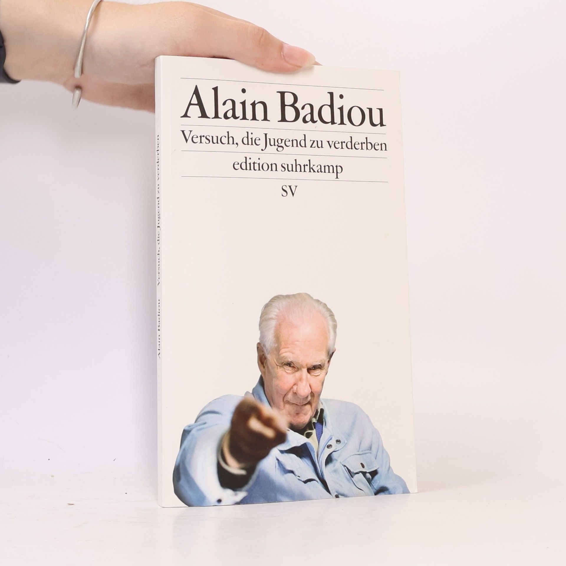 Alain Badiou Versuch, die Jugend zu verderben