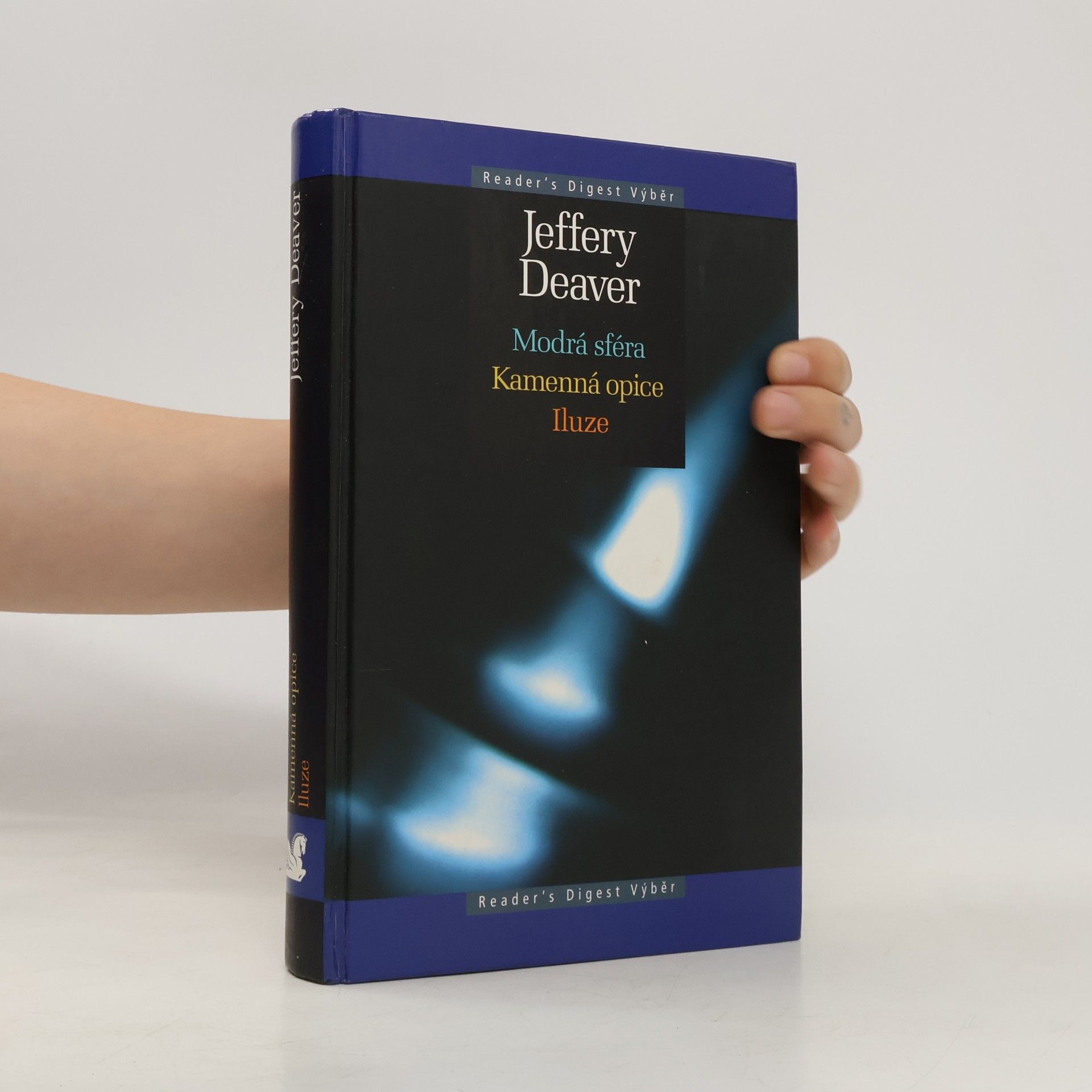 Jeffery Deaver Modrá sféra. Kamenná opice. Iluze