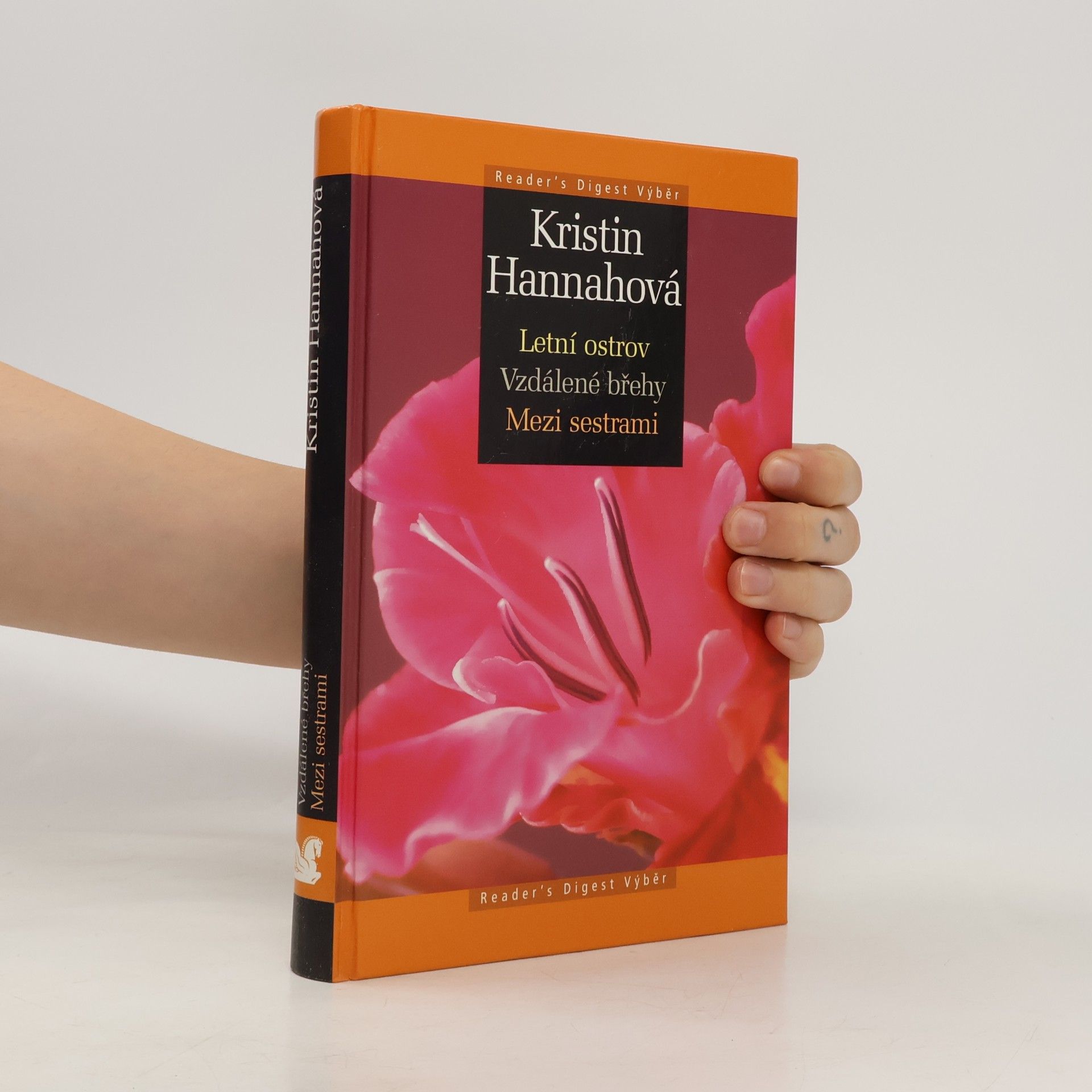 Kristin Hannah Letní ostrov ; Vzdálené břehy ; Mezi sestrami