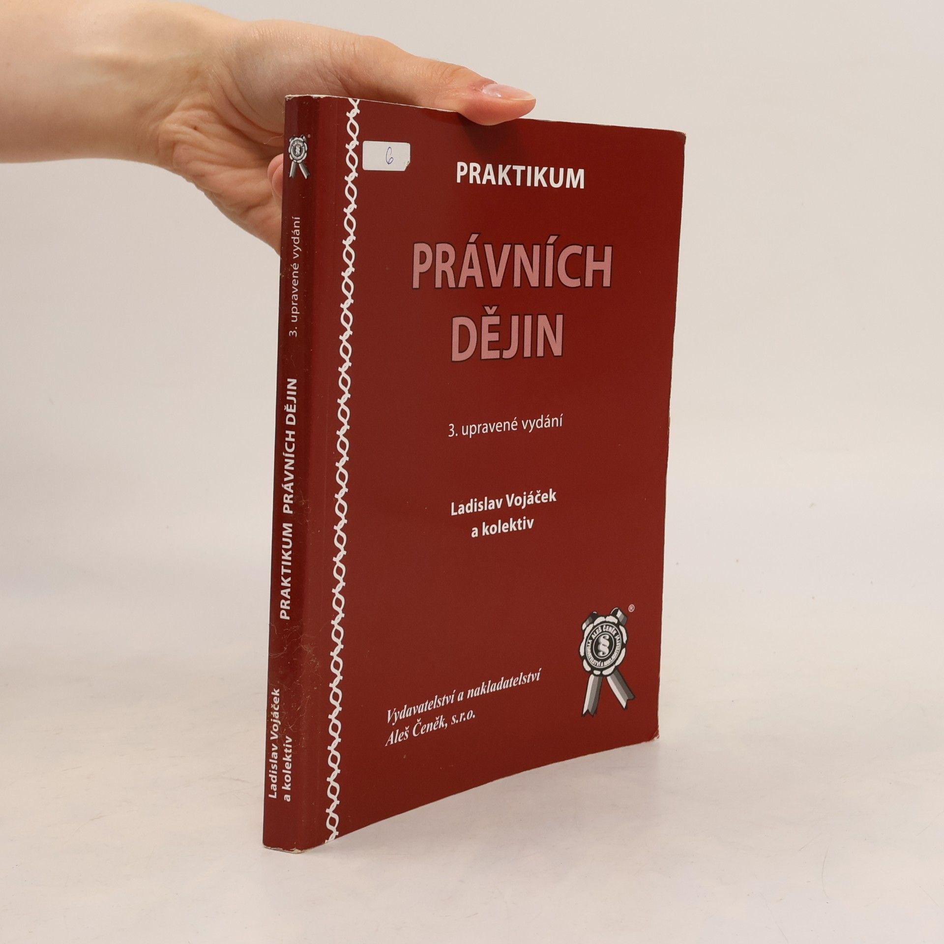 Ladislav Vojáček Praktikum právních dějin