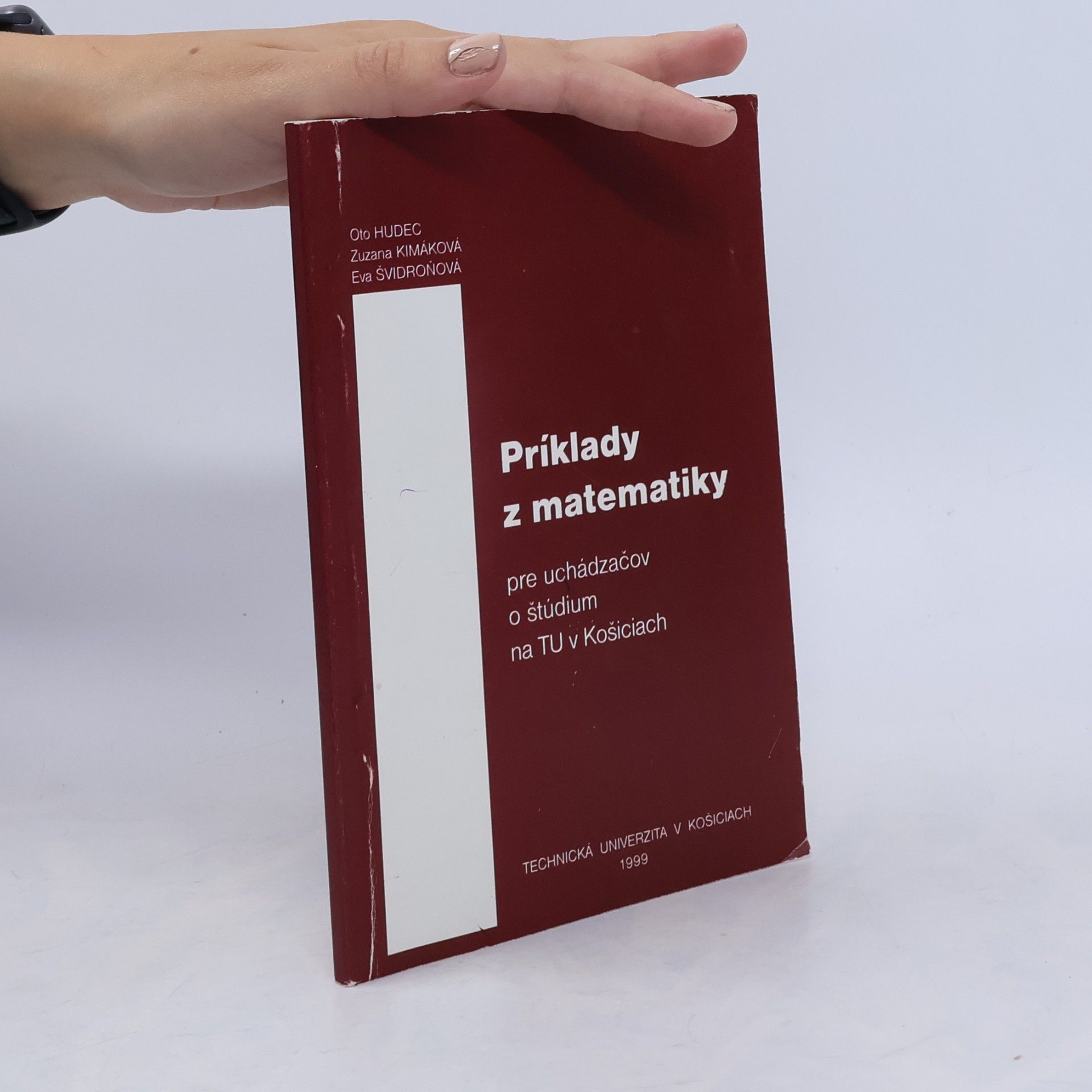 Eva Švidroňová Príklady z matematiky pre uchádzačov o štúdium na TU v Košiciach