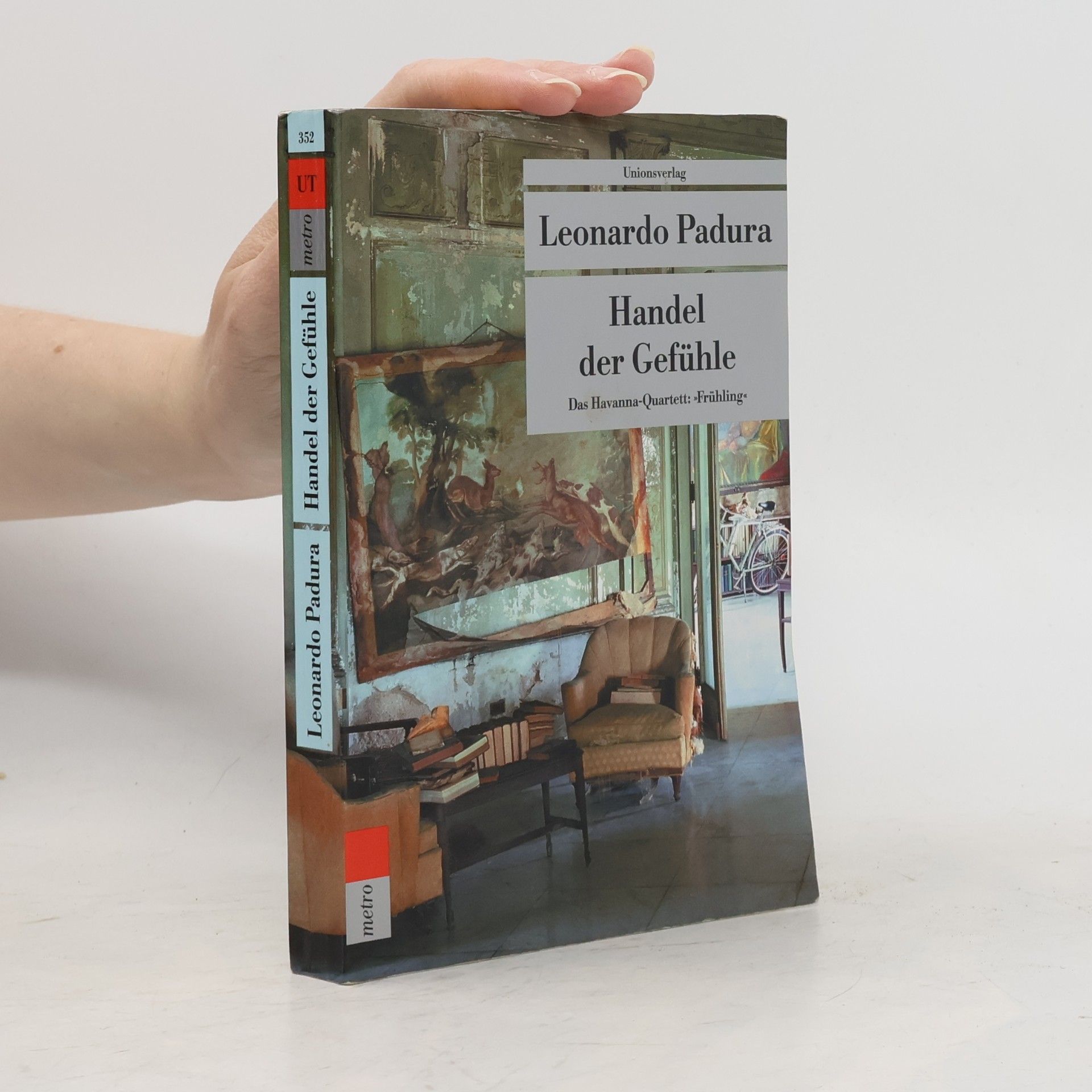 Leonardo Padura Fuentes Handel der Gefühle