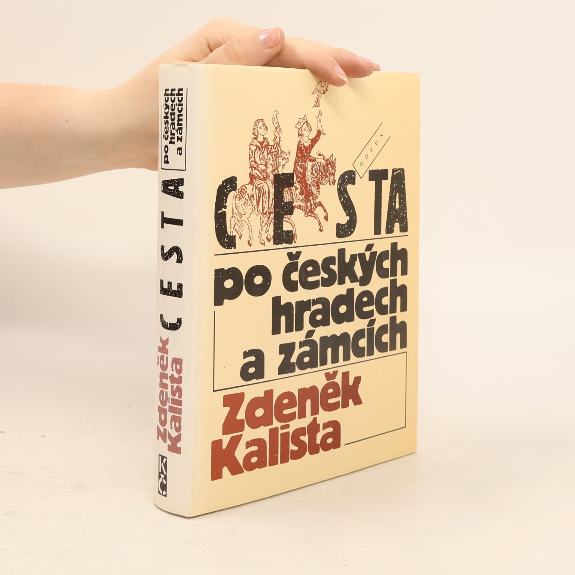 Zdeněk Kalista Cesta po českých hradech a zámcích