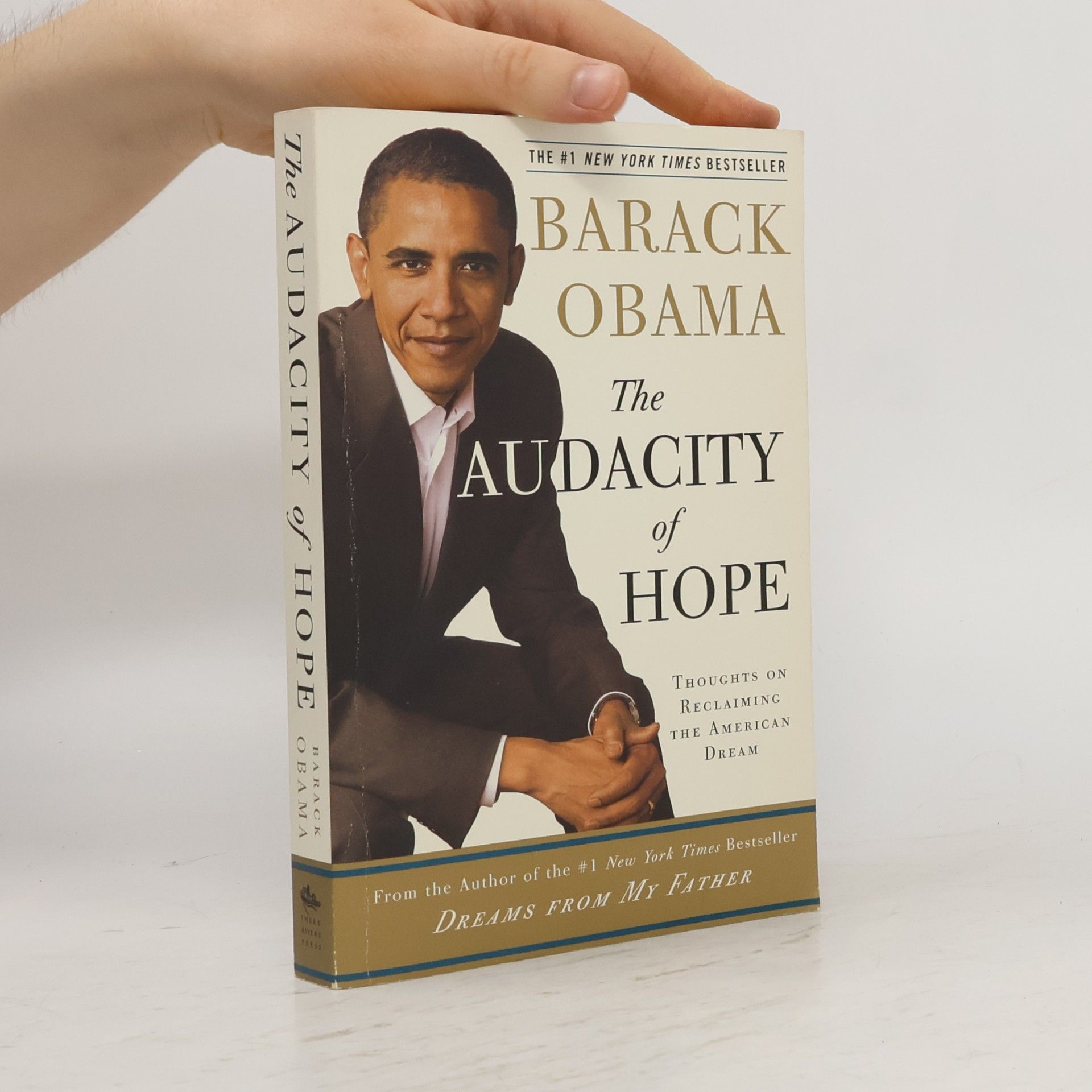 Barack Obama The Audacity of Hope. Thoughts on Reclaiming the American Dream