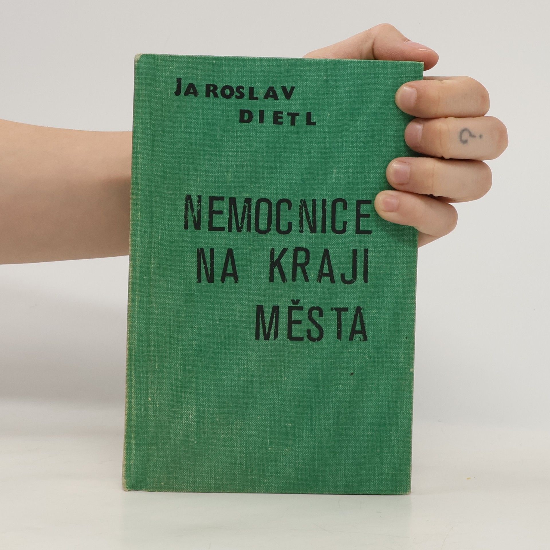 Jaroslav Dietl Nemocnice na kraji města