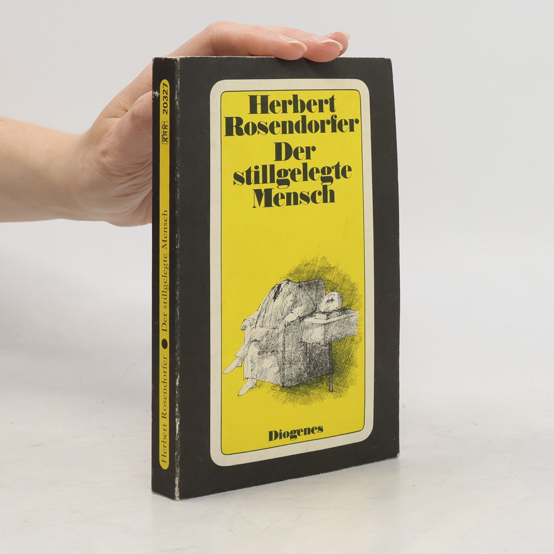 Herbert Rosendorfer Der stillgelegte Mensch
