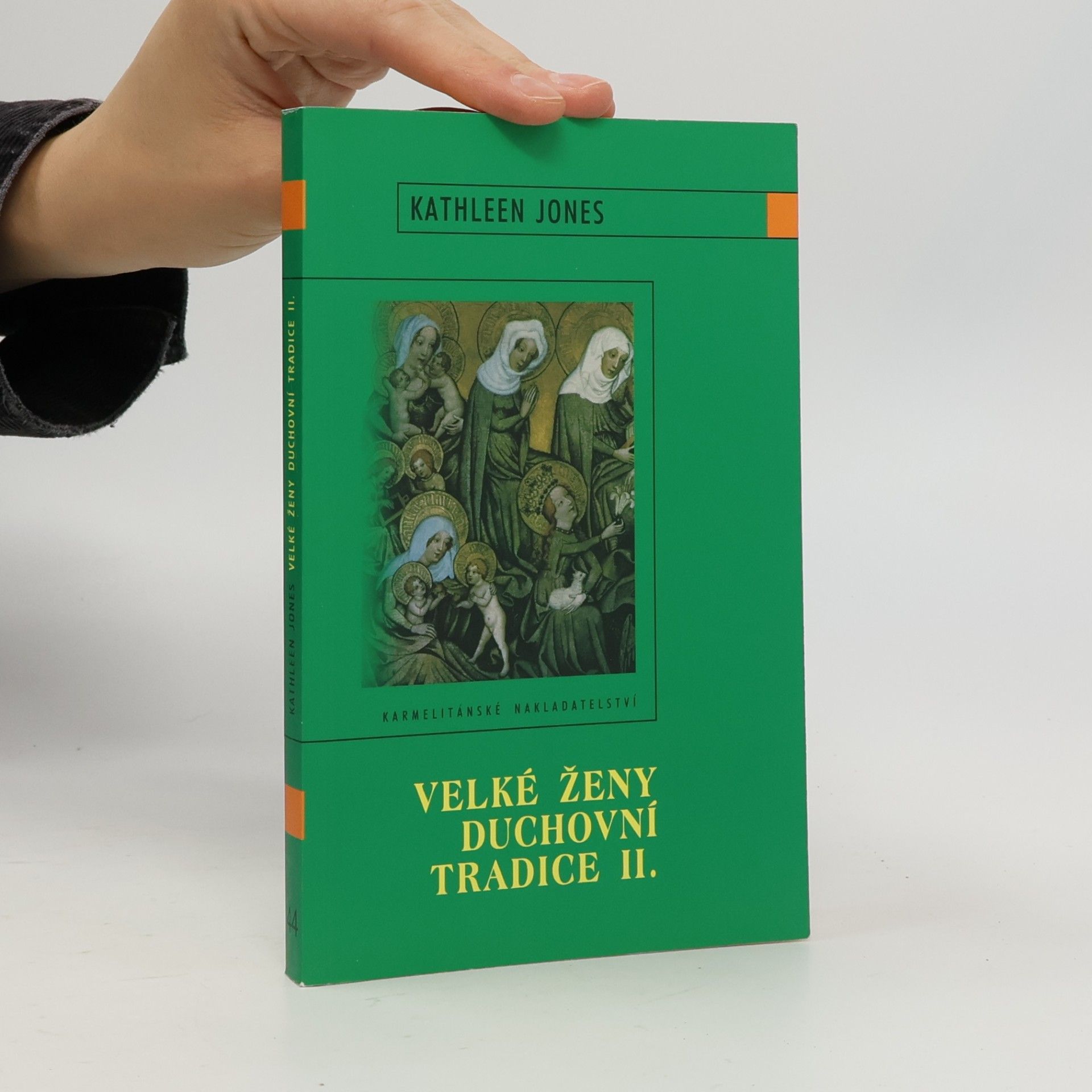Kathleen Jones Velké ženy duchovní tradice II.