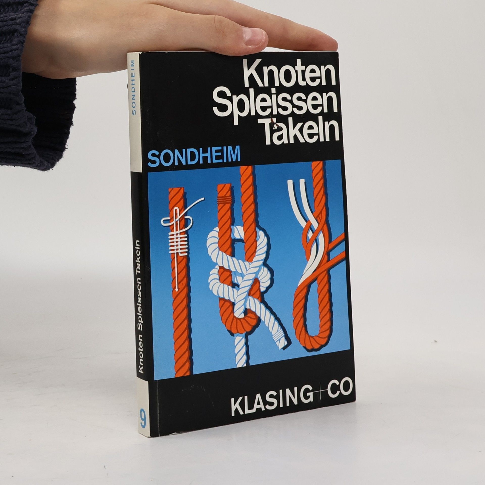 Erich Sondheim Knoten, Spleissen, Takeln