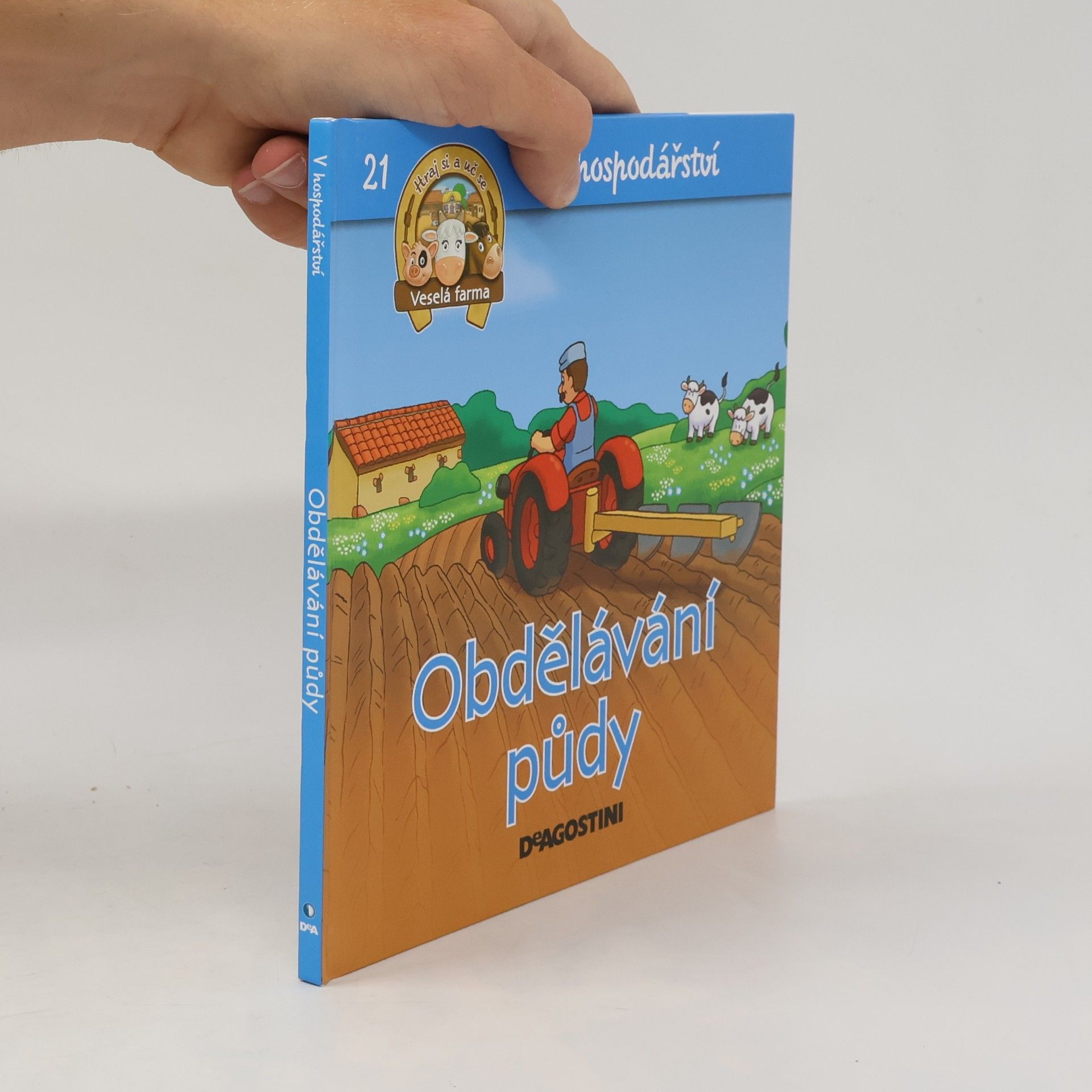 Kolektiv autorů V hospodářství 21. Obdělávání půdy