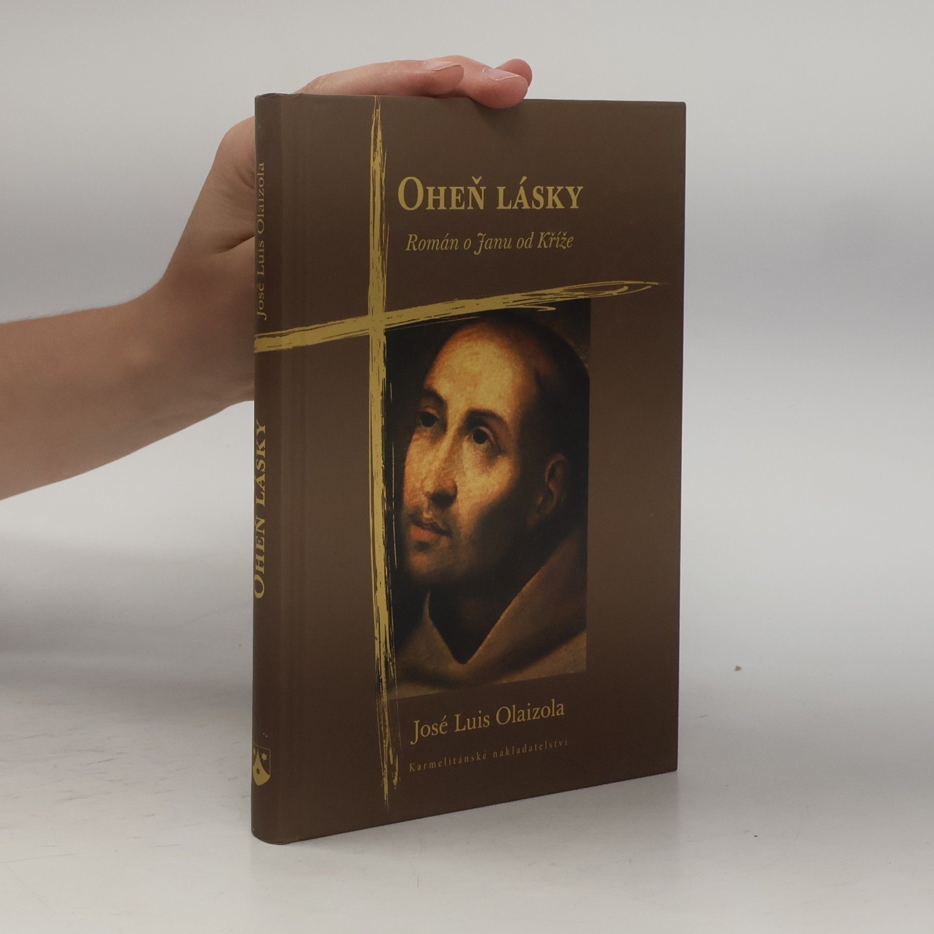 José Luis Olaizola Oheň lásky. Román o Janu od Kříže