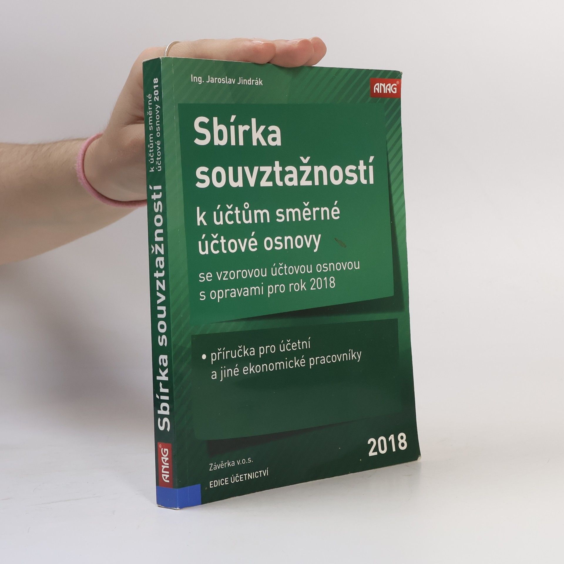 Jaroslav Jindrák Sbírka souvztažností k účtům směrné účtové osnovy se vzorovou účtovou osnovou s opravami pro rok 2018