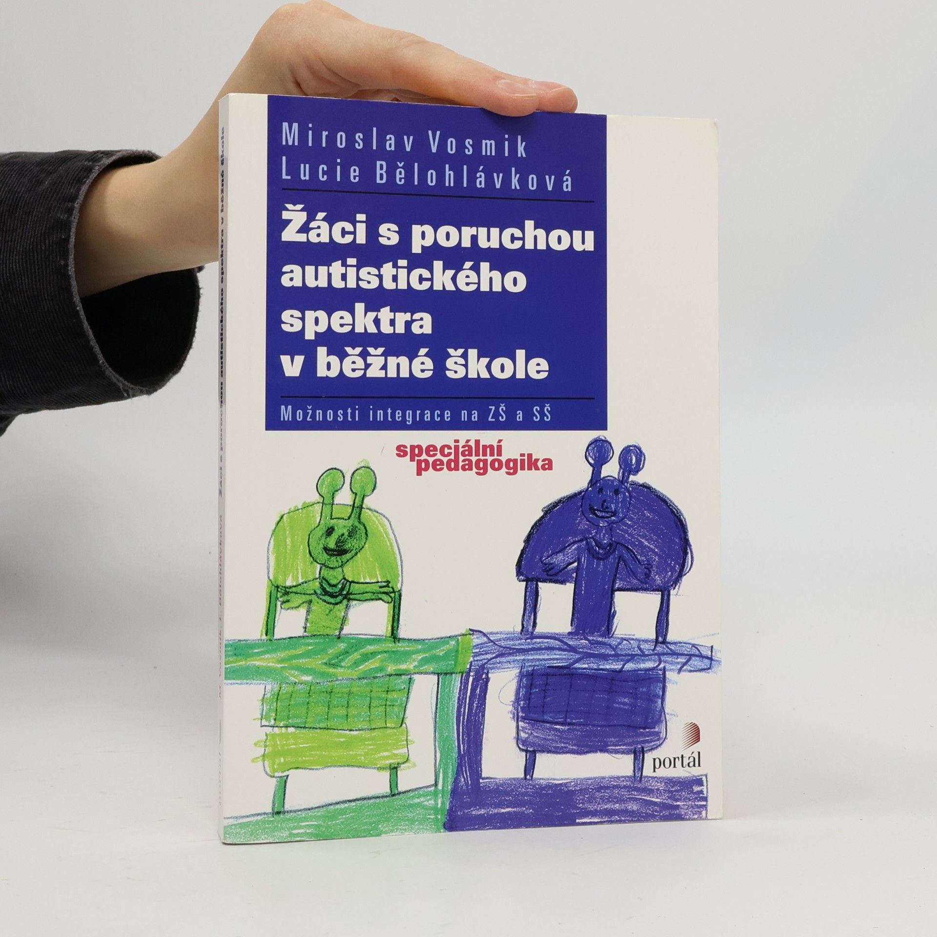 Miroslav Vosmik Žáci s poruchou autistického spektra v běžné škole