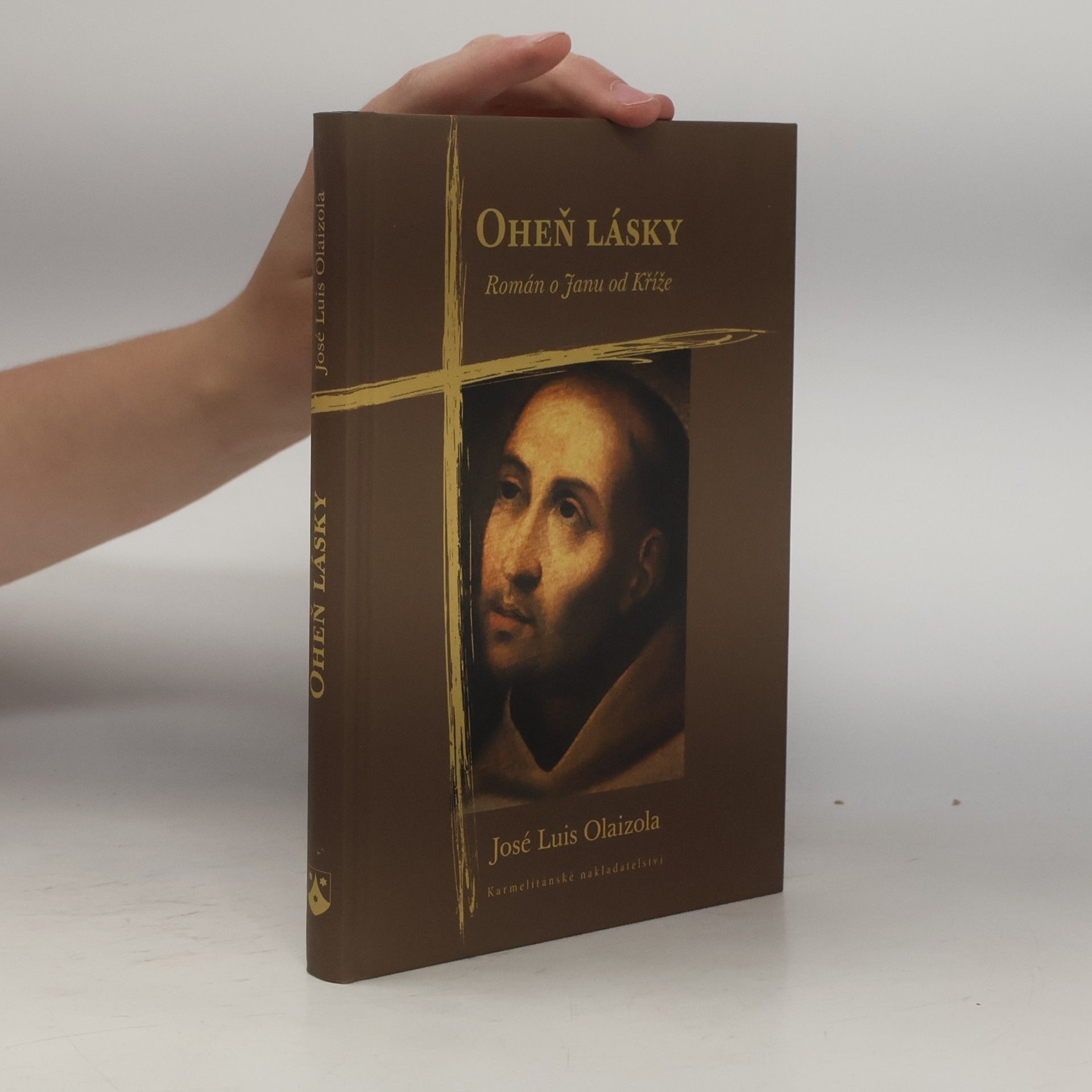 José Luis Olaizola Oheň lásky. Román o Janu od Kříže