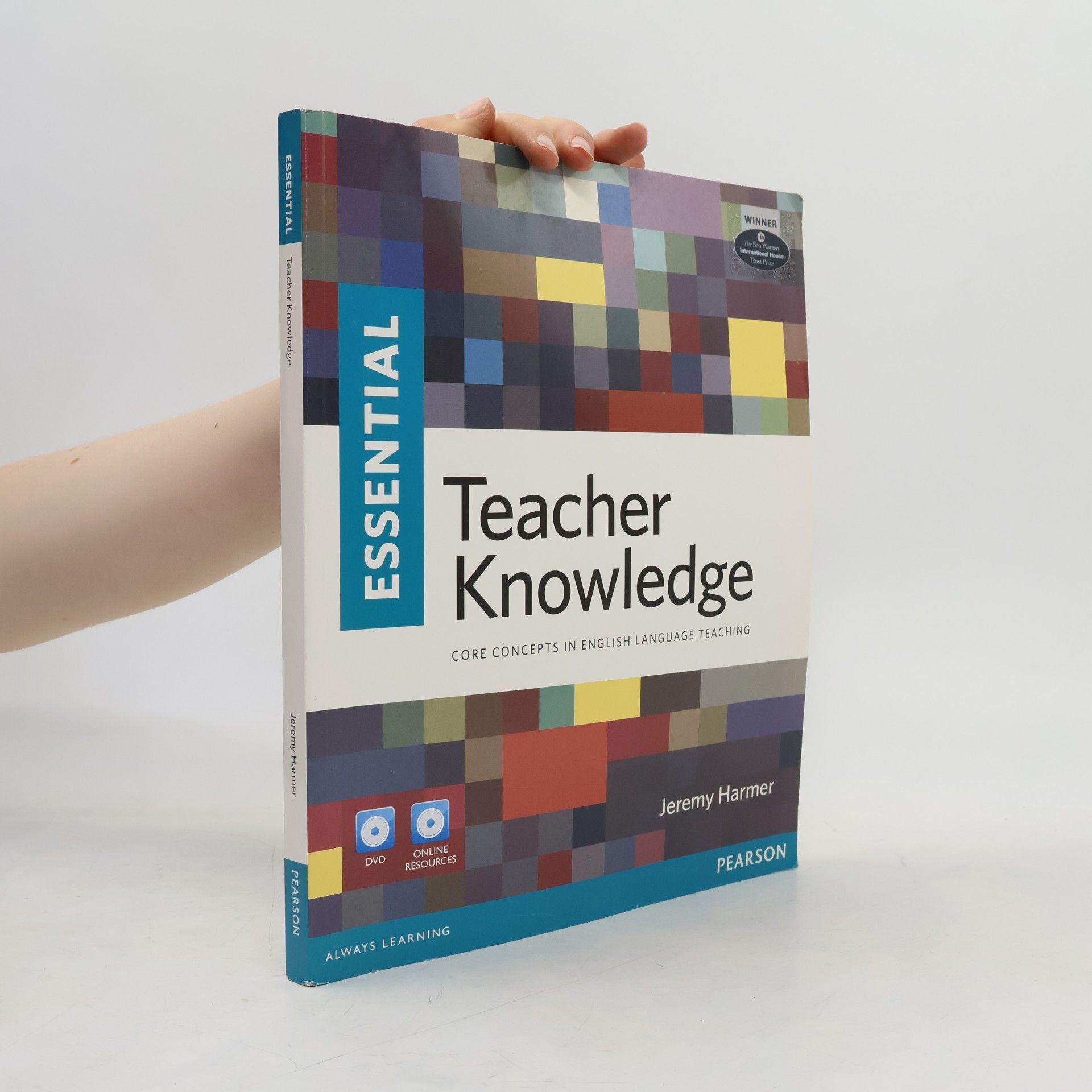 Jeremy Harmer Essential teacher knowledge : core concepts in English language teaching