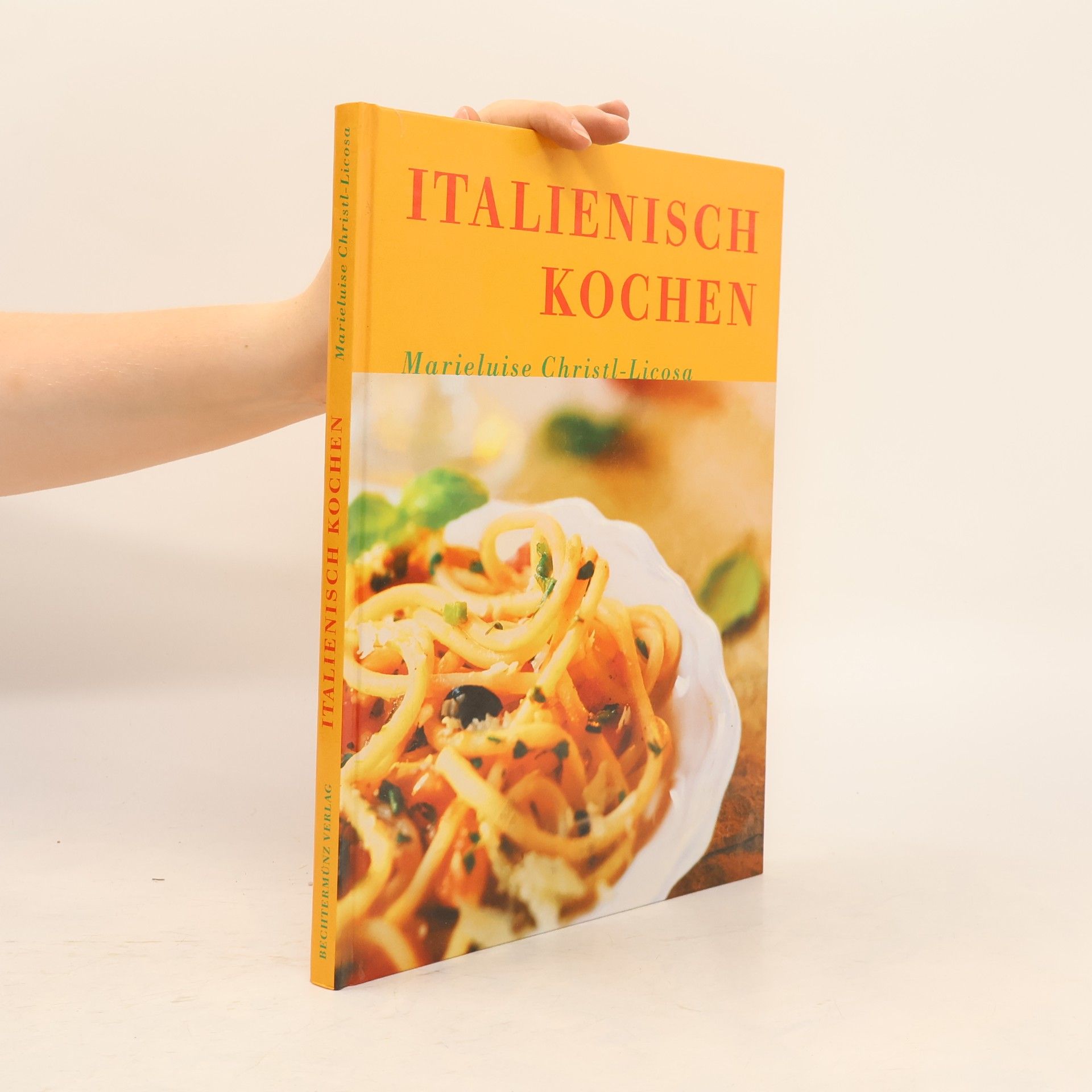 Marieluise Christl-Licosa Italienisch kochen