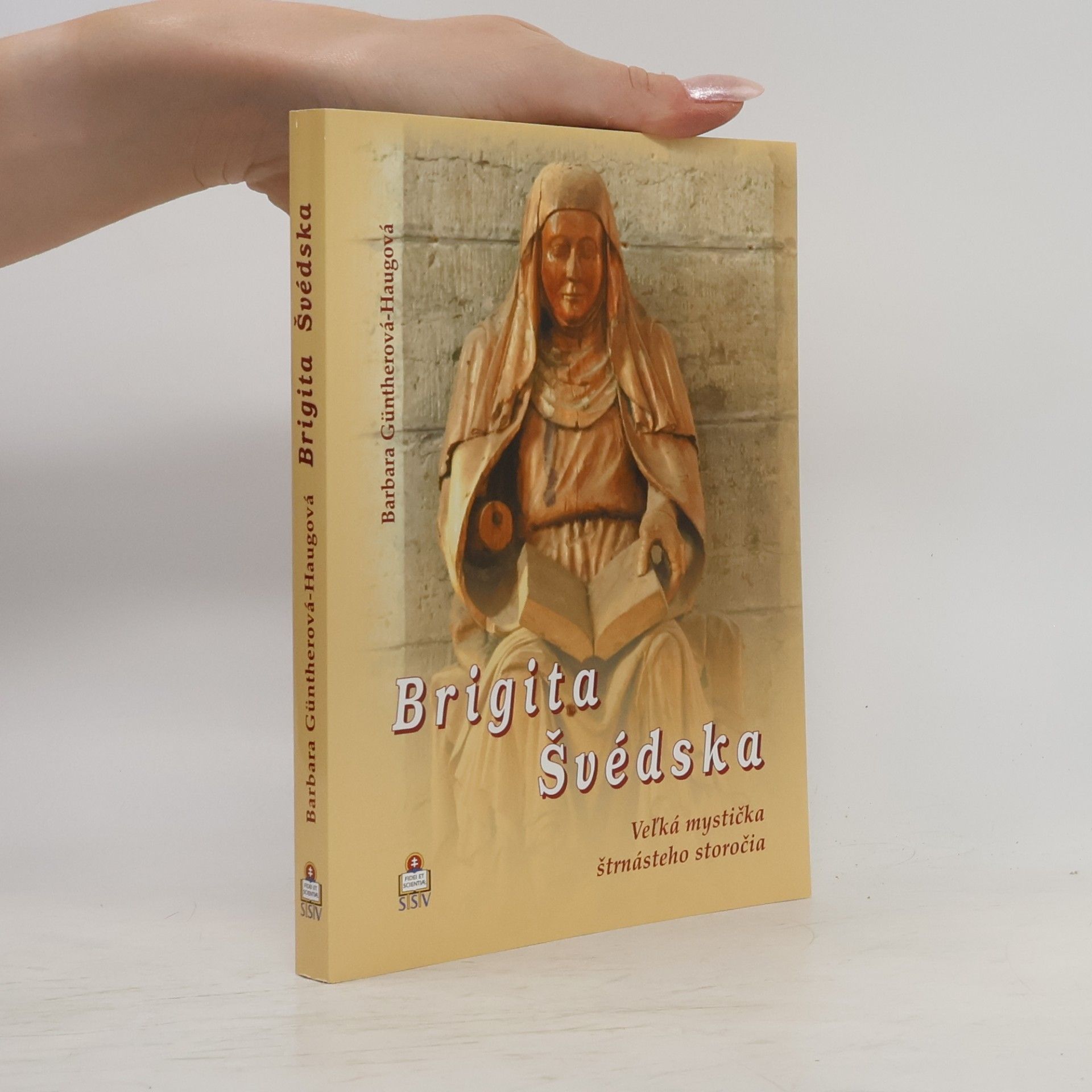 Barbara Günther-Haug Brigita Švédska: Veľká mystička 14. storočia