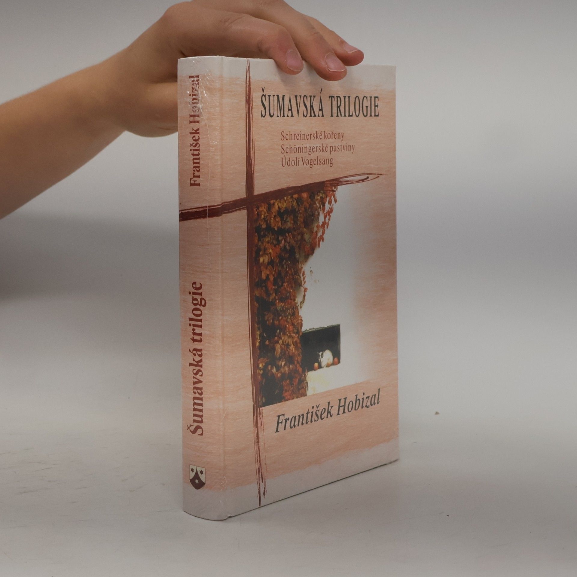 František Hobizal Šumavská trilogie
