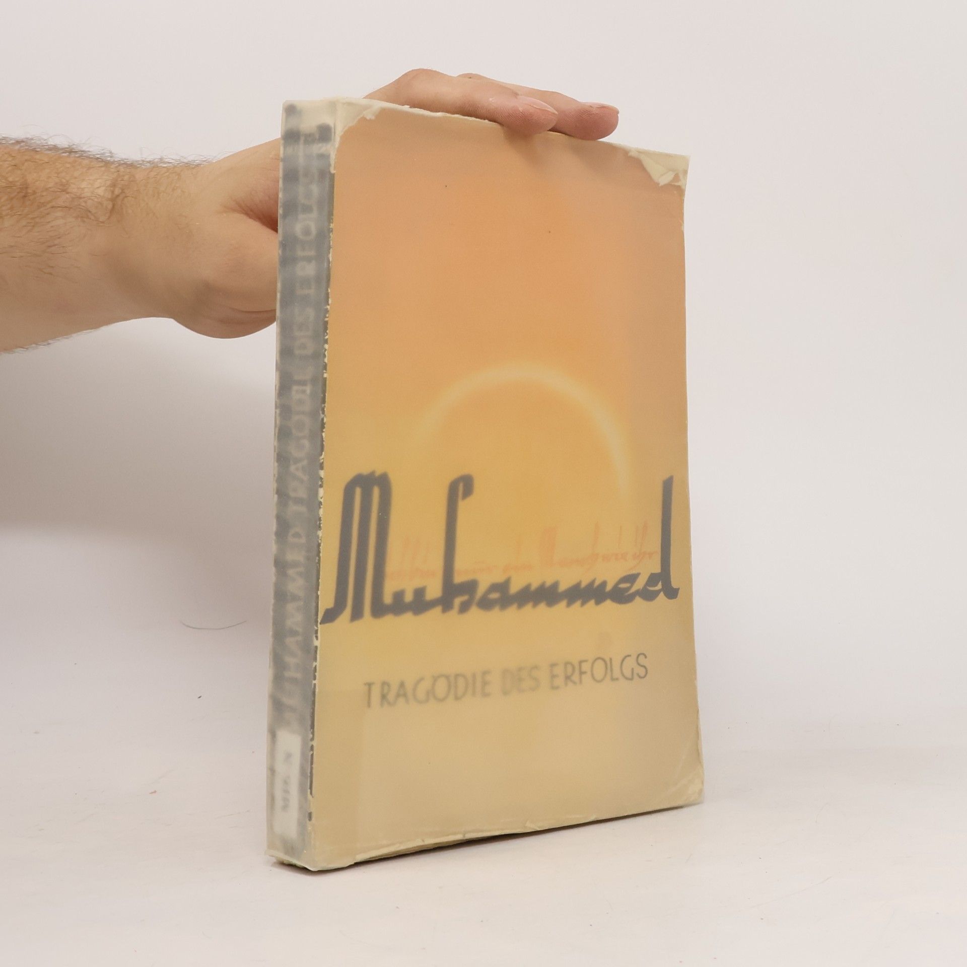 Dagobert von Mikusch Muhammed. Tragödie des Erfolgs